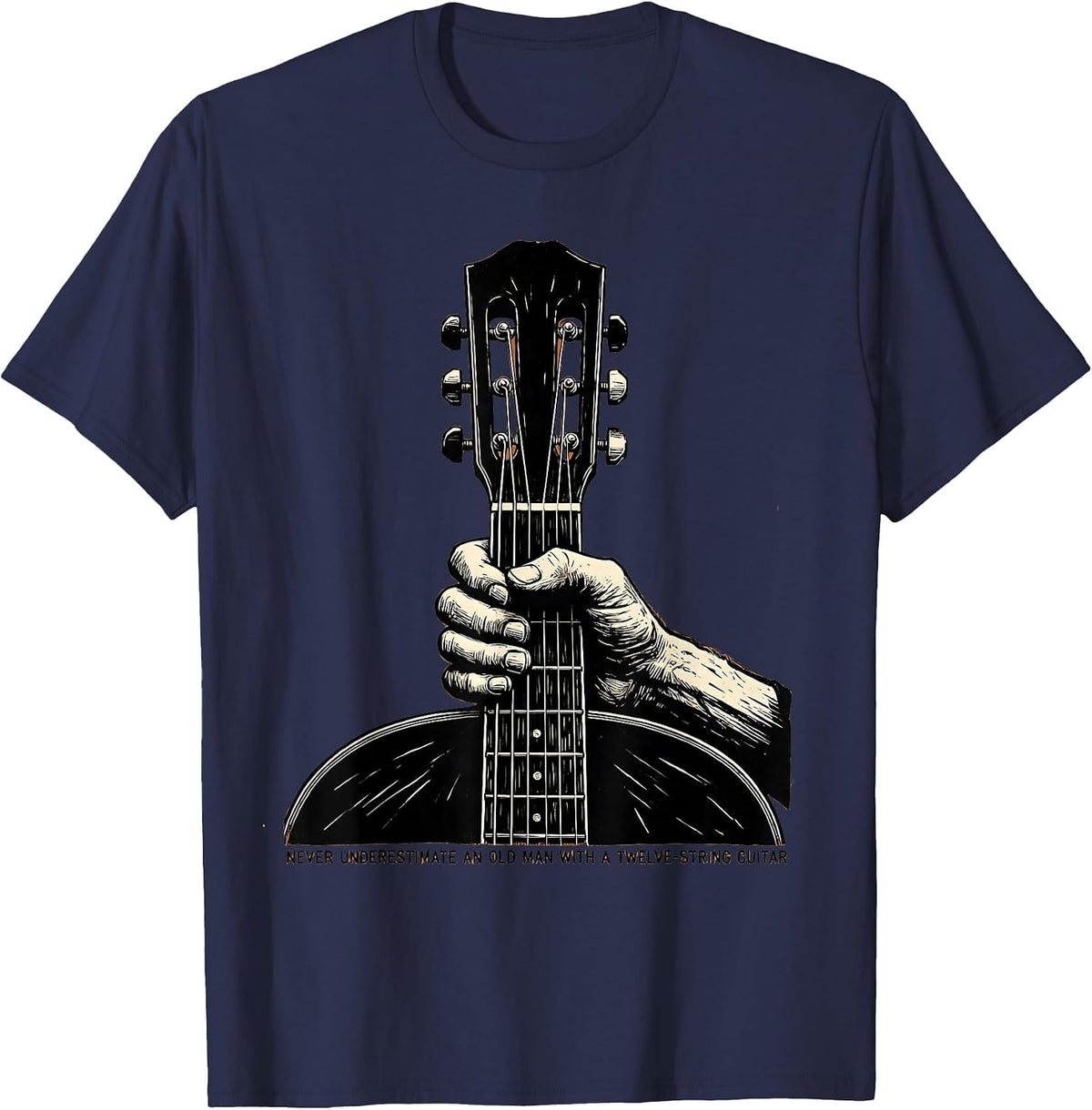 Never Underestimate An Old Man With A Twelve-String Guitar T-Shirt - Navy Blue