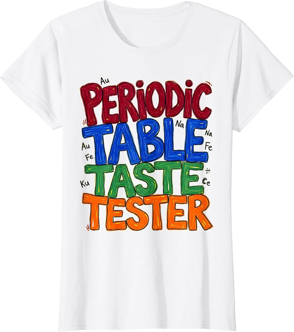 Women's Can I Lick It Periodic Table Taste Tester T-Shirt - White