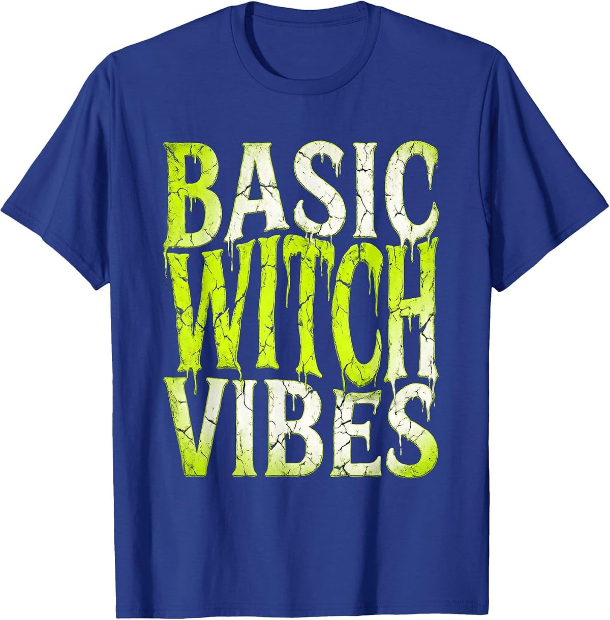 Basic Witch Vibes Spooky Season Design T-Shirt - Royal Blue