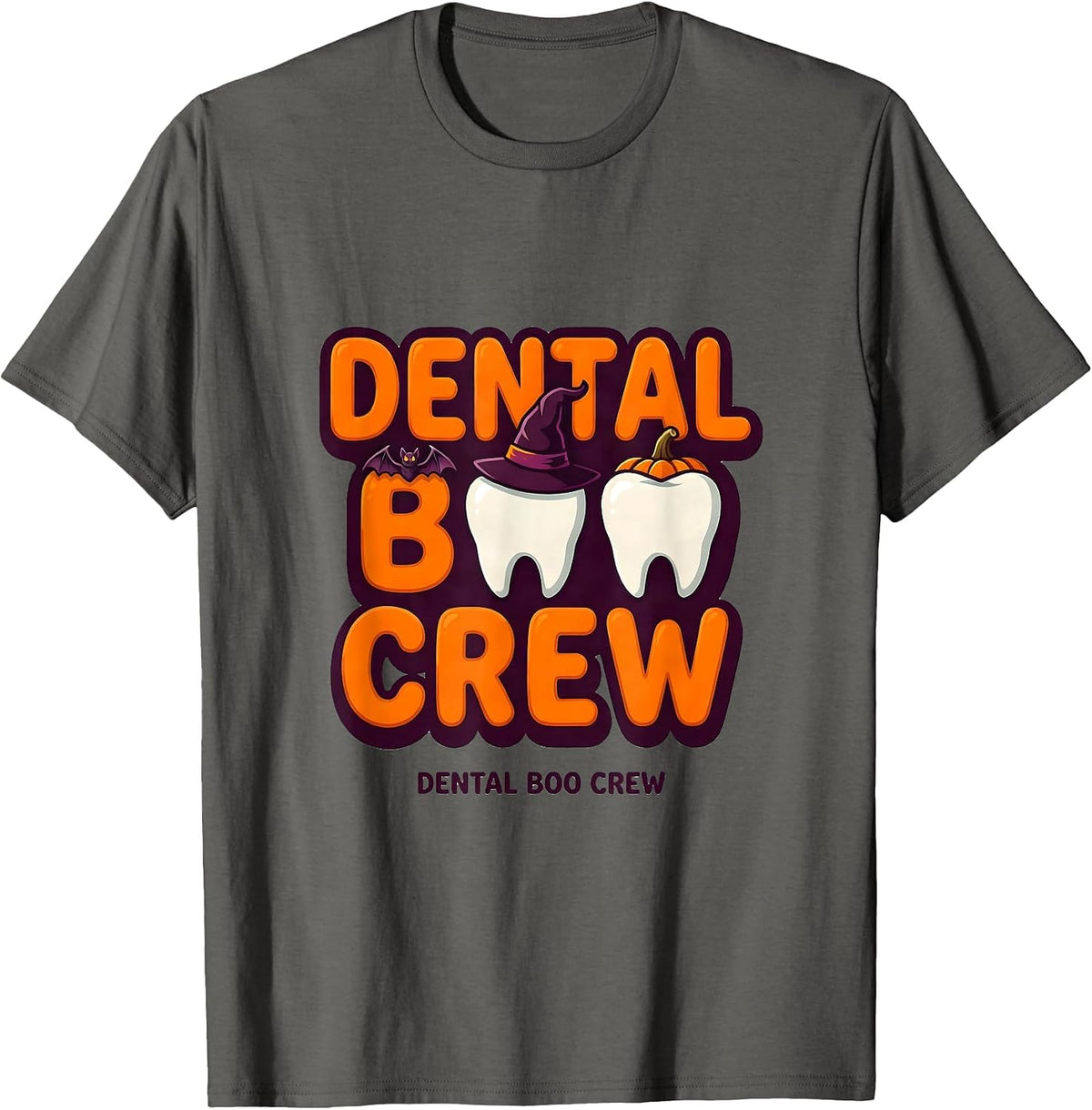 Dental Boo Crew Funny Dentist Halloween Costume Dental Team T-Shirt - Asphalt Grey