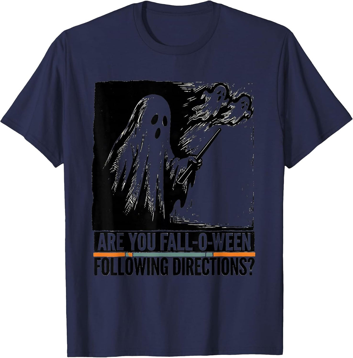 Are You Fall-O-Ween Following Directions Teacher T-Shirt - Navy Blue