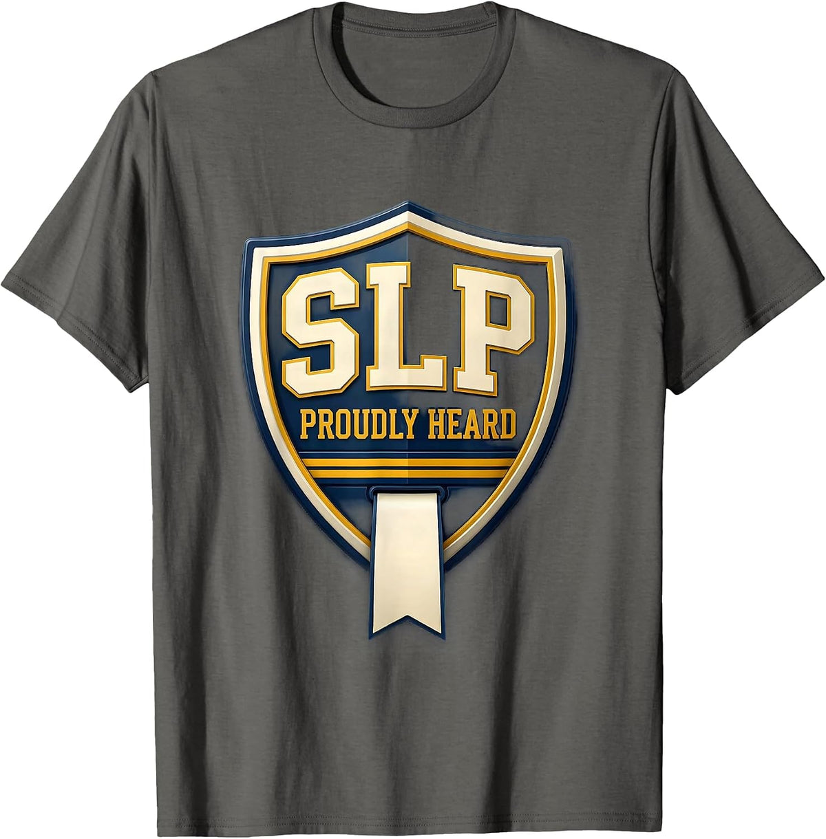 Men's SLP Proudly Heard Sports Speech Language Pathologist SLP T-Shirt - Asphalt Grey