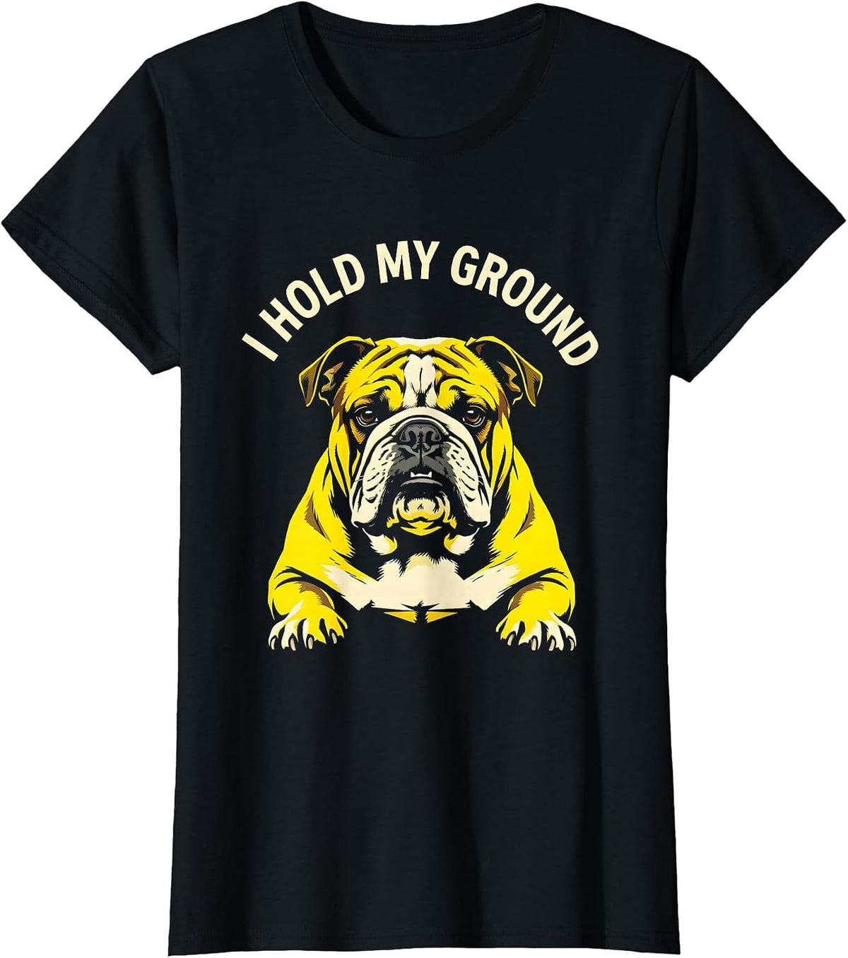 I Hold My Ground Stencil English Bulldog Lover Pet Pride T-Shirt - Black