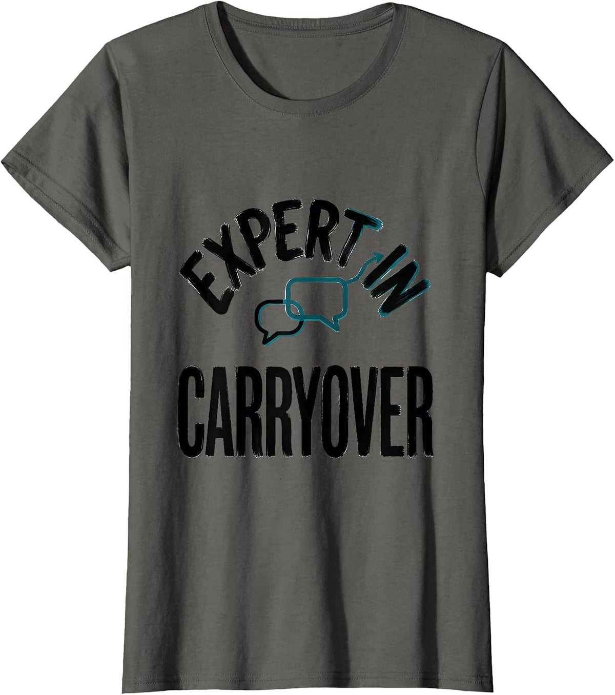 Women's Expert In Carryover Funny Speech Language Pathologist SLP T-Shirt - Asphalt Grey