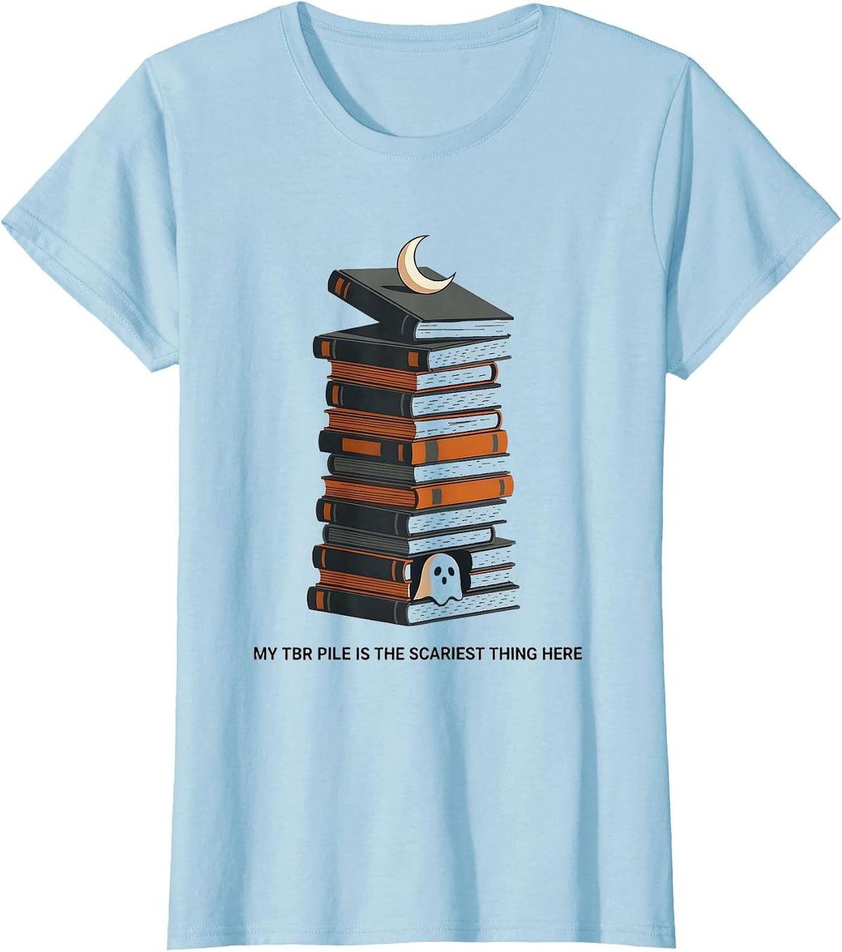 My TBR Pile Is the Scariest Thing Here Cute Ghost Bookworm T-Shirt - Baby Blue