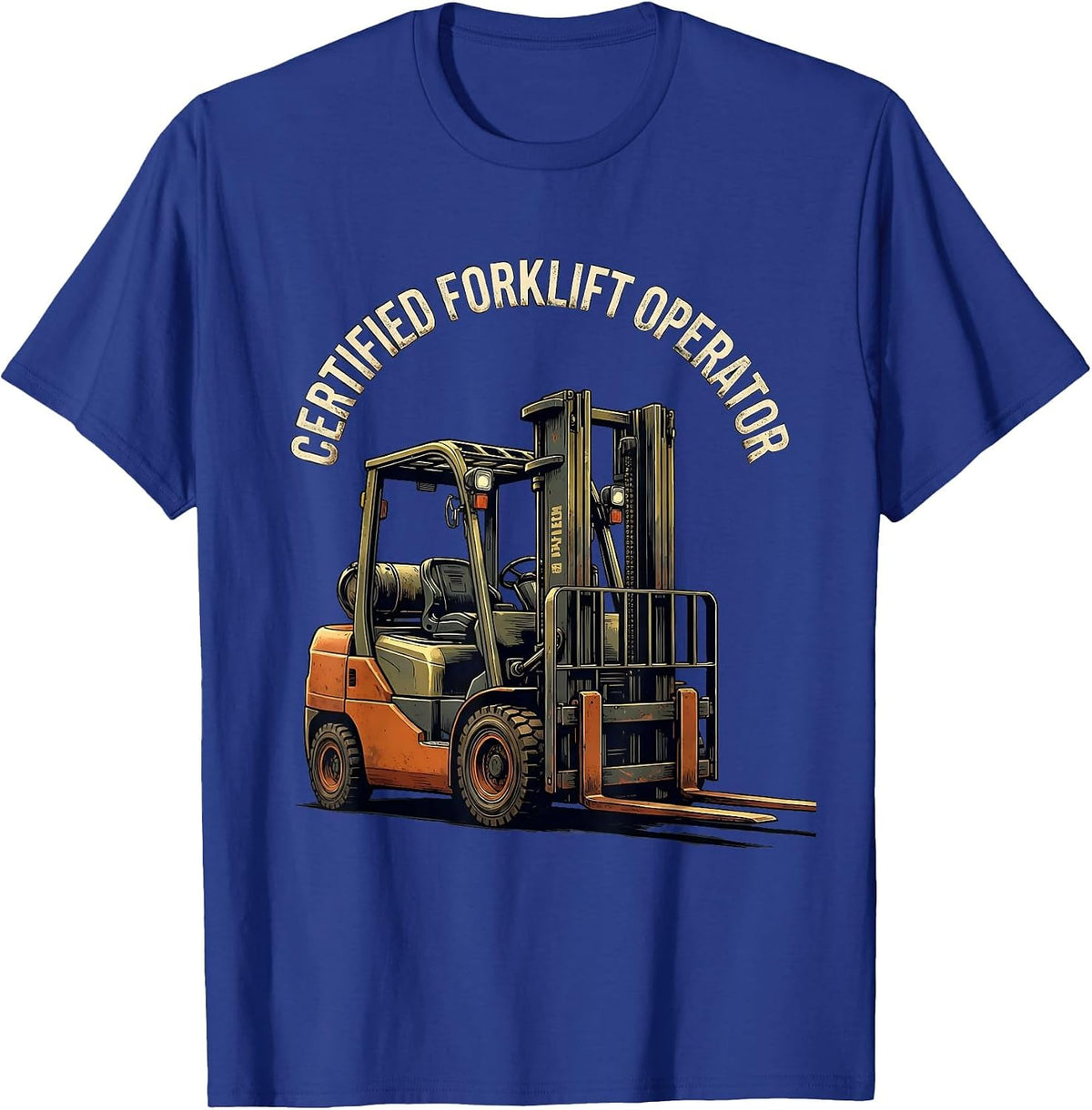 Men's Certified Forklift Operator Funny Forklift Driver Distressed T-Shirt - Royal Blue