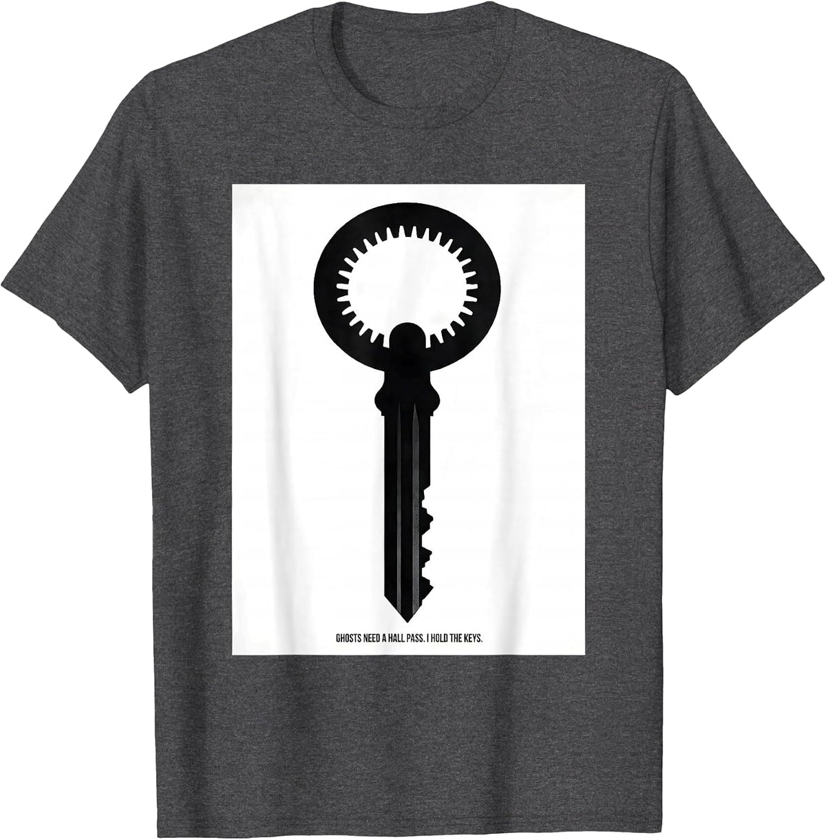 Ghosts Need A Hall Pass I Hold The Keys Teacher T-Shirt - Dark Heather Grey
