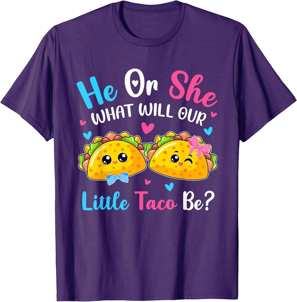 He or She What Will Our Little Taco Be Mexican Gender Reveal T-Shirt - Purple