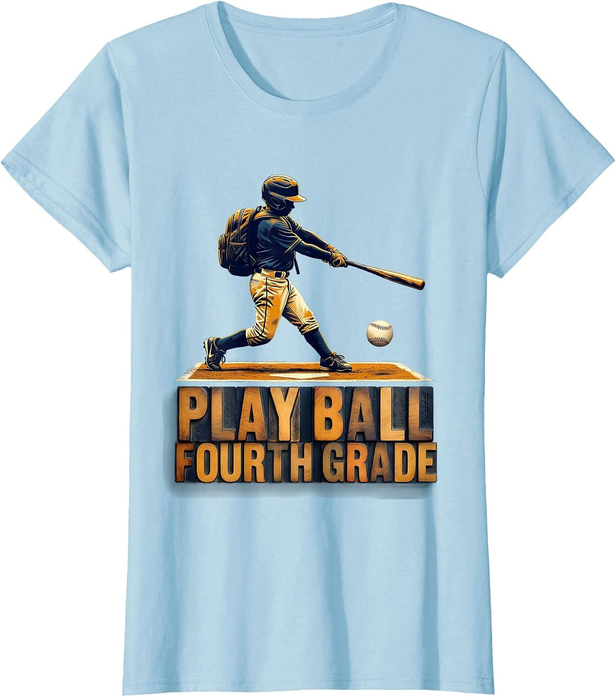 Play Ball Fourth Grade Wood Type Letterpress Back To School T-Shirt - Baby Blue