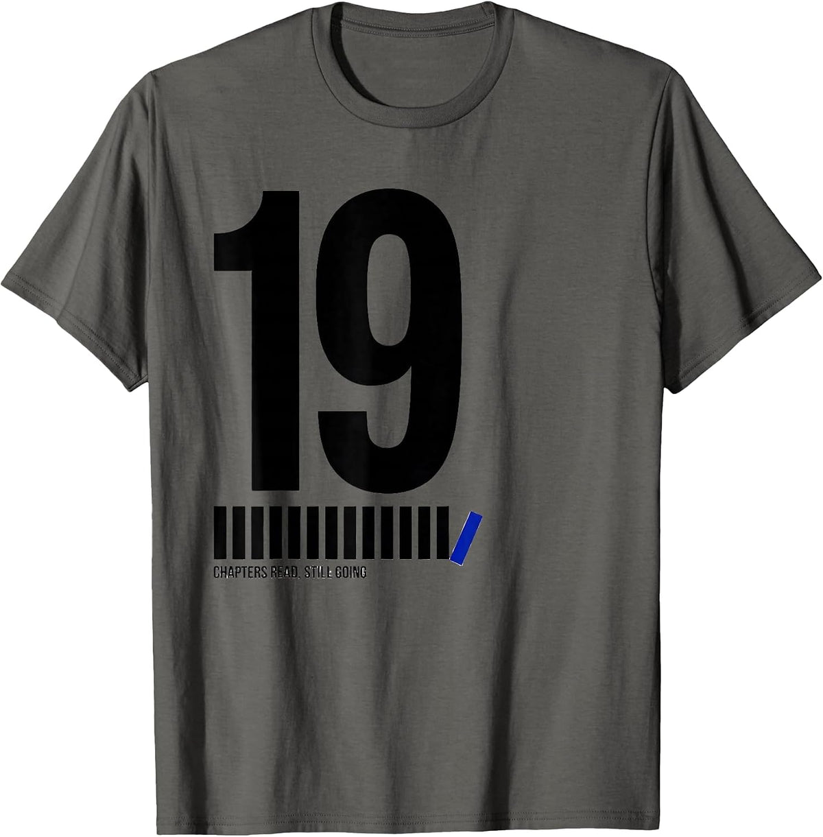 19 Chapters Read, Still Going Whimsical Bookworm Birthday T-Shirt - Asphalt Grey