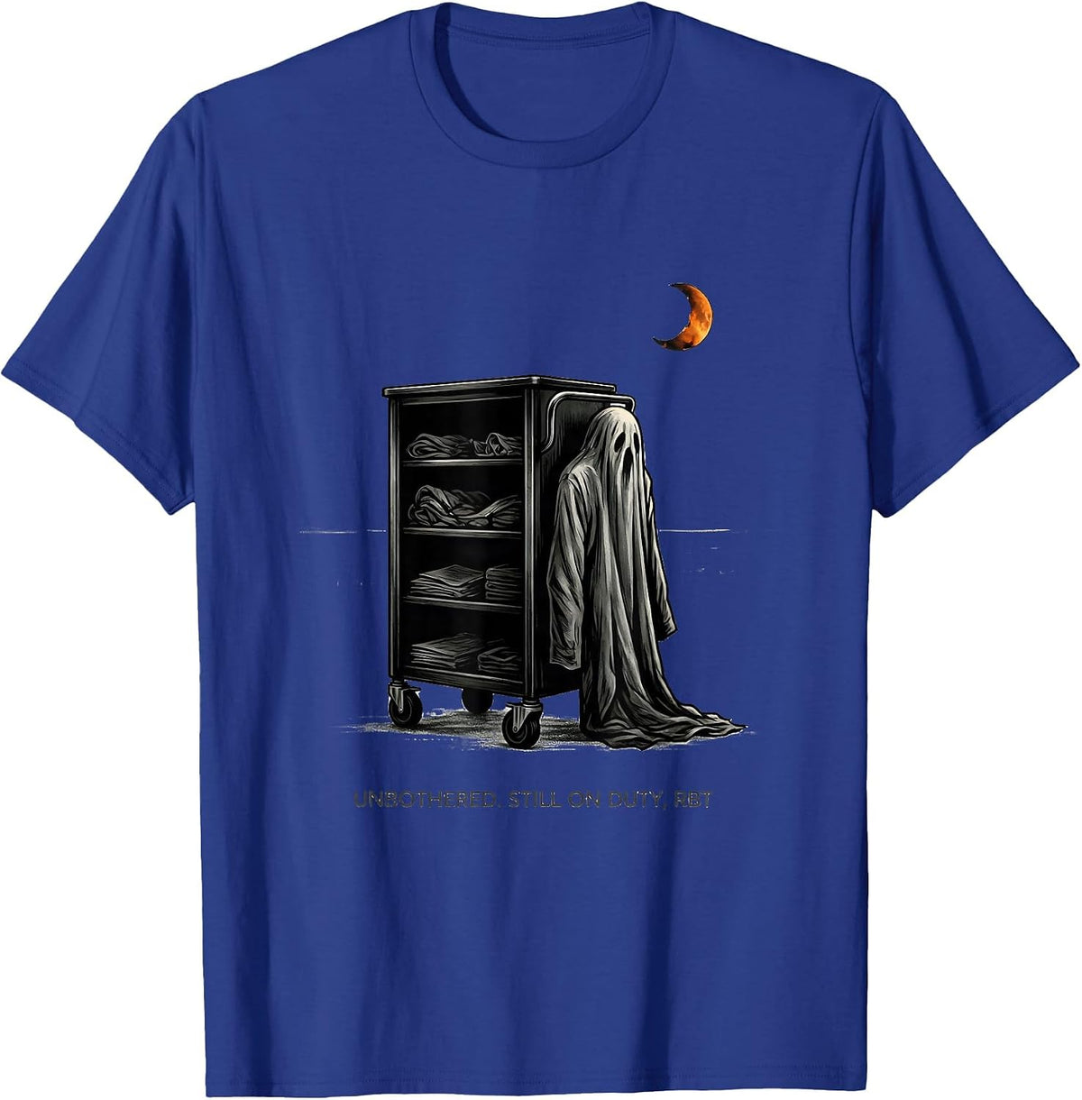 Unbothered Still On Duty RBT Para Normal Ghost Halloween T-Shirt - Royal Blue