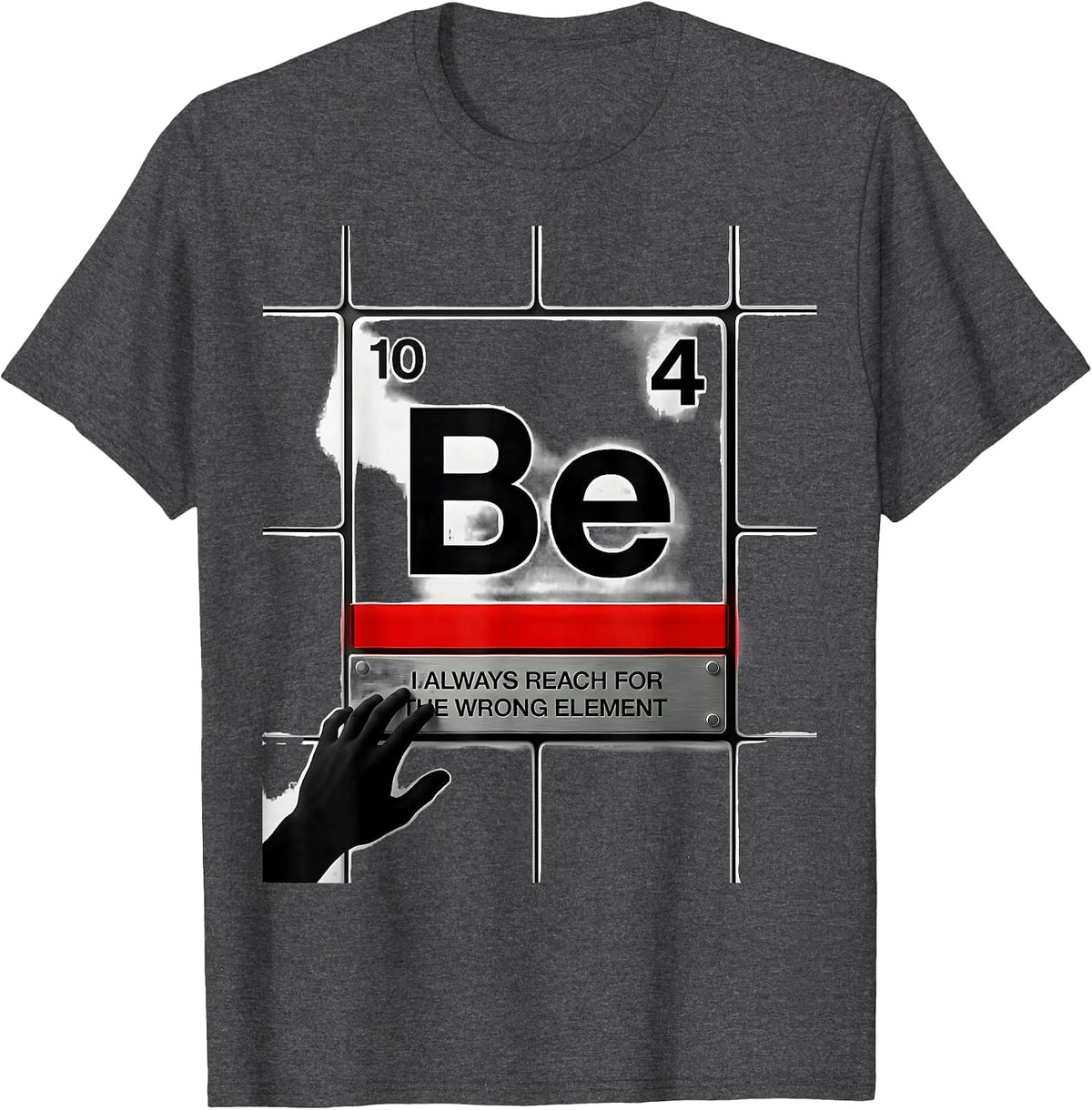 Men's I Always Reach For The Wrong Element Funny Science Teacher T-Shirt - Dark Heather Grey