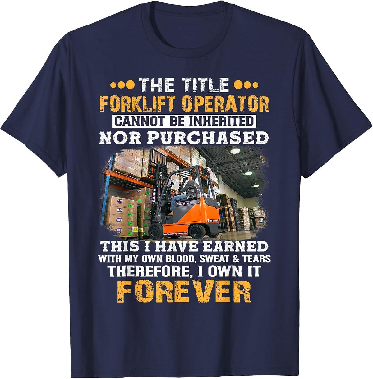 The Title Forklift Operator Cannot Be Inherited T-Shirt - Navy Blue