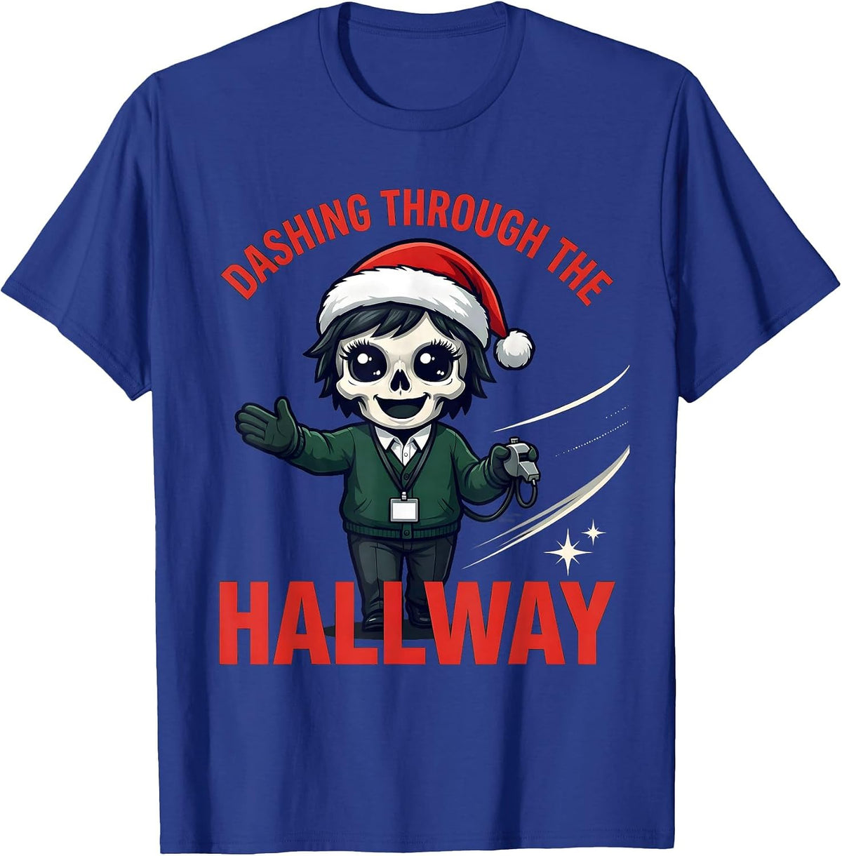 DASHING THROUGH THE HALLWAY Funny School Staff Christmas T-Shirt - Royal Blue