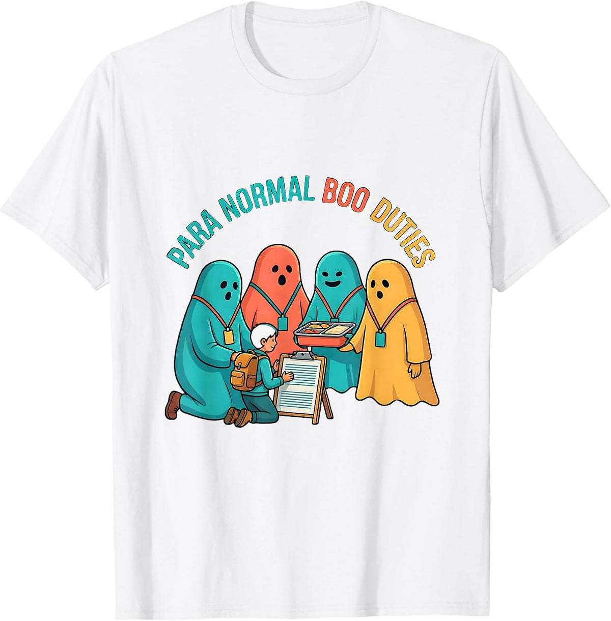 Men's Para Normal Boo Duties Funny Paraeducator Halloween Ghost T-Shirt - White