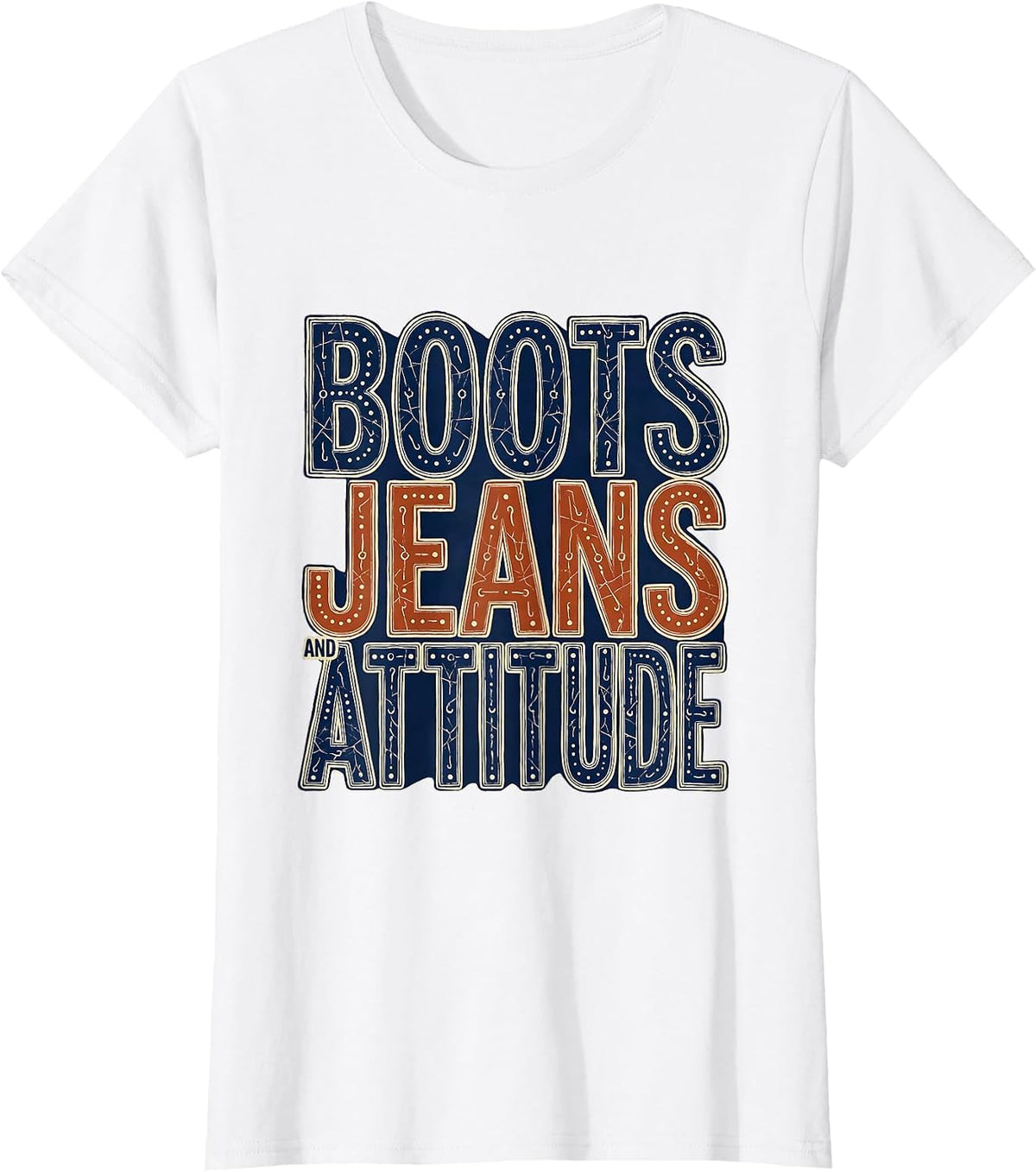 Boots Jeans and Attitude Denim Cowgirl Design T-Shirt - White