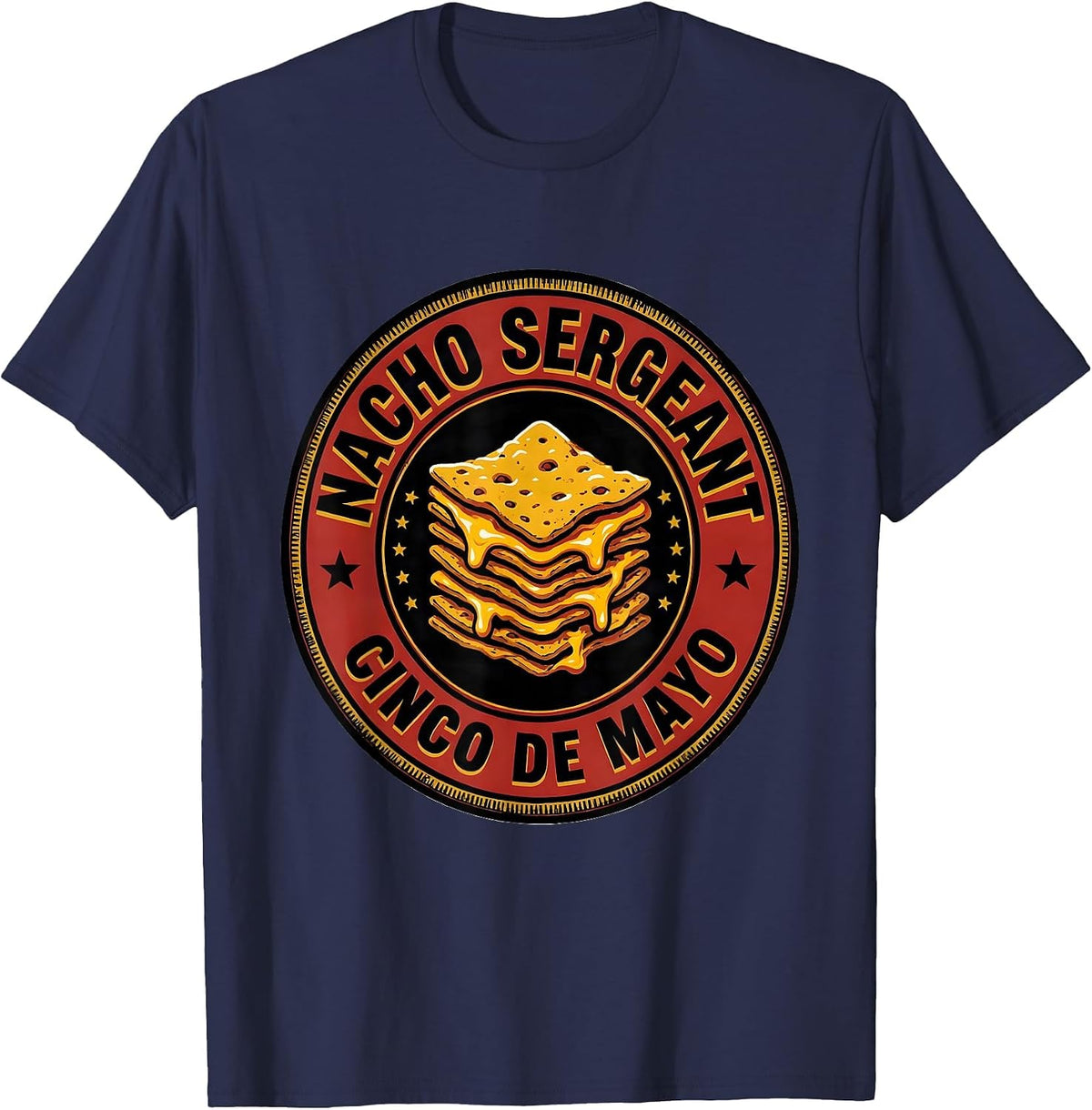 Nacho Sergeant Cinco de Mayo Party Humor Mexican Culture T-Shirt - Navy Blue