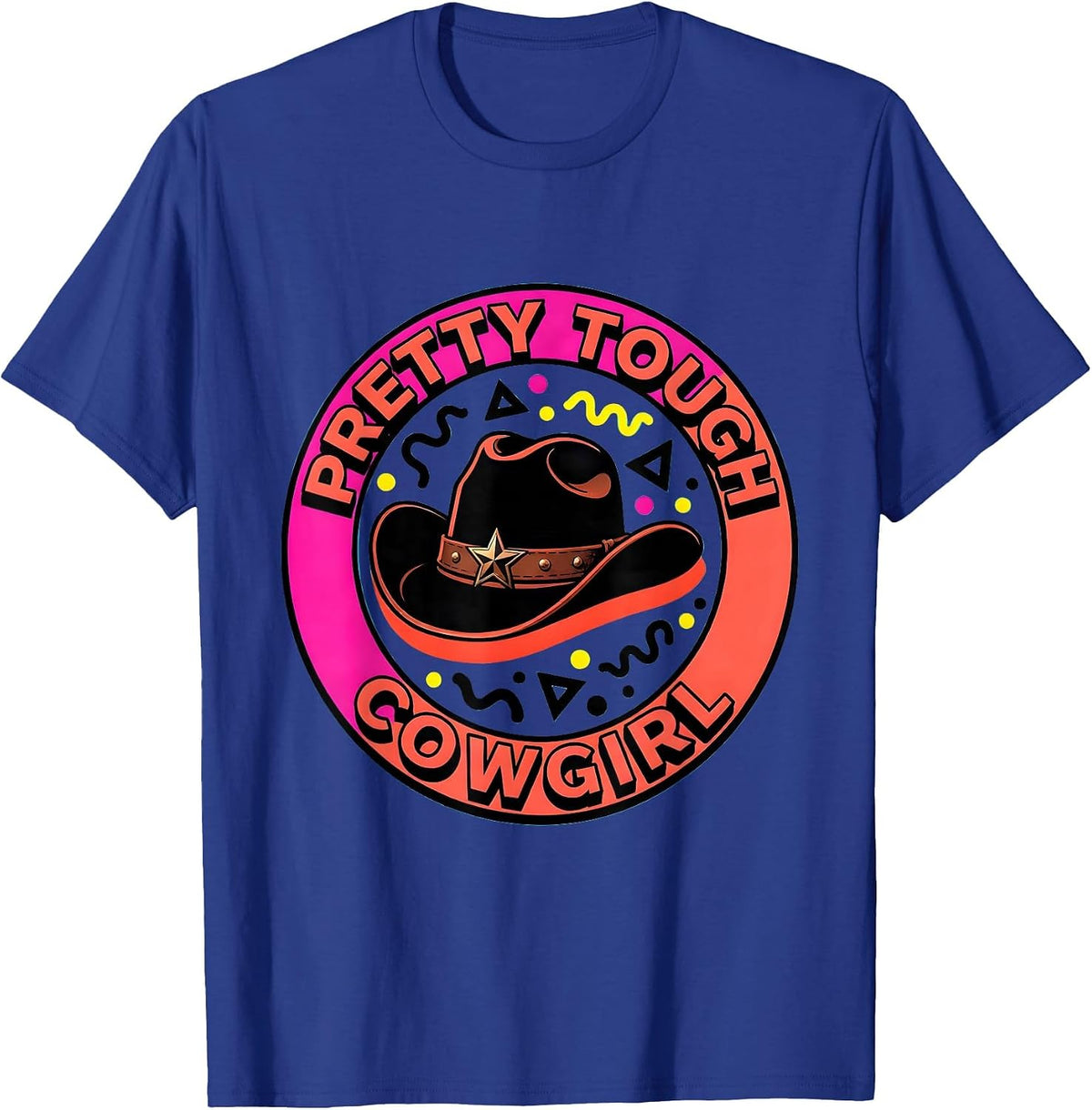 Pretty Tough Cowgirl Pink Western Design T-Shirt - Royal Blue