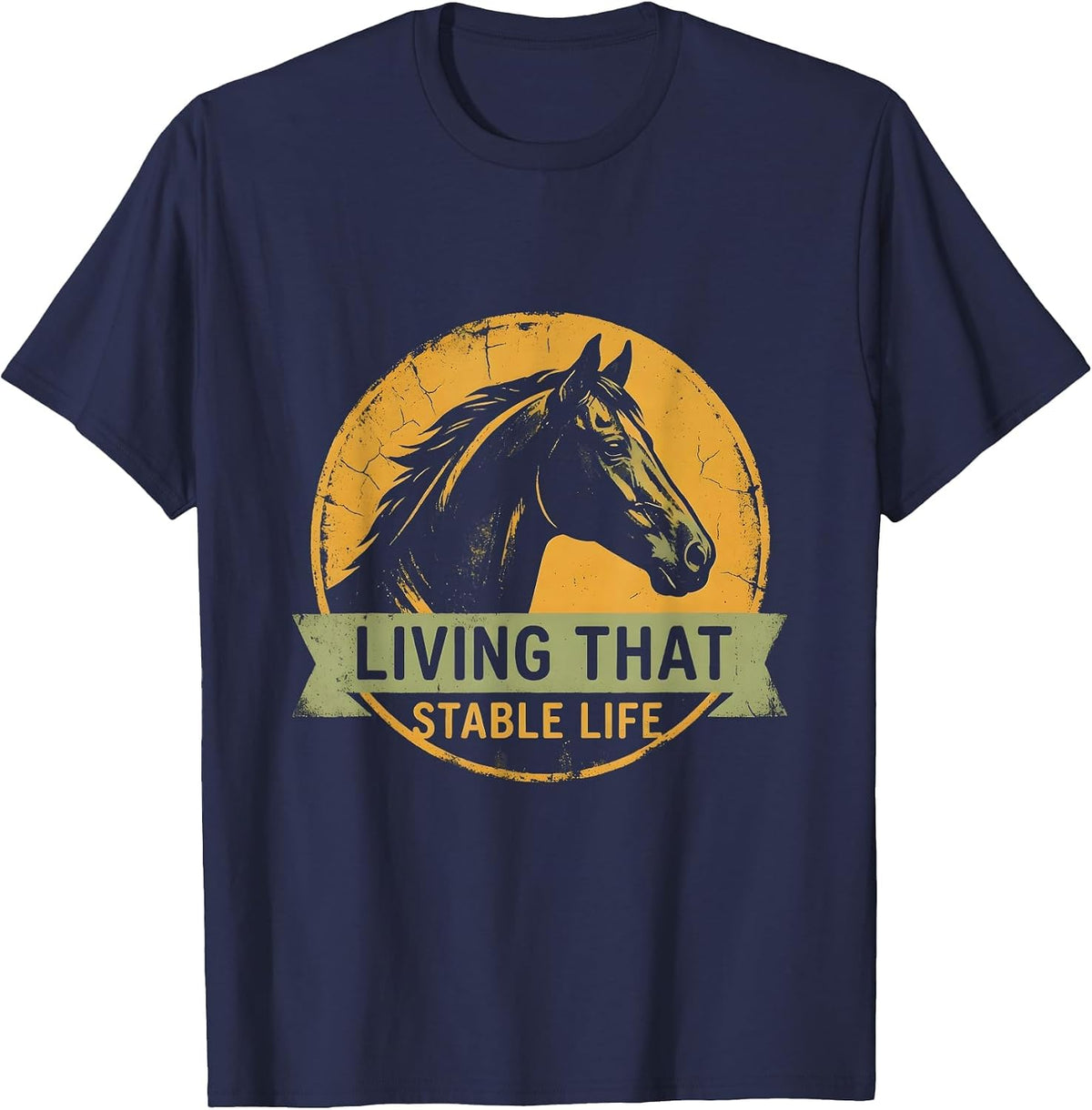 Living That Stable Life Horse Lover Design T-Shirt - Navy Blue