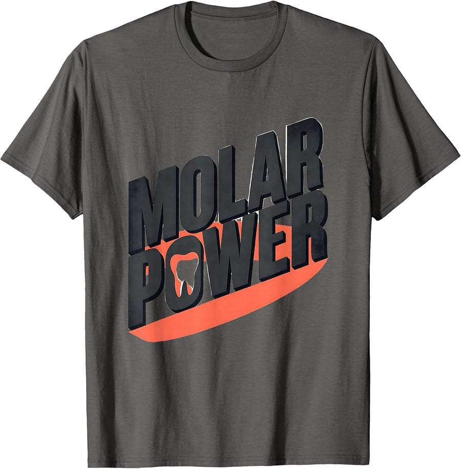 Molar Power Funny Dental Hygienist Dental Assistant Humor T-Shirt - Asphalt Grey