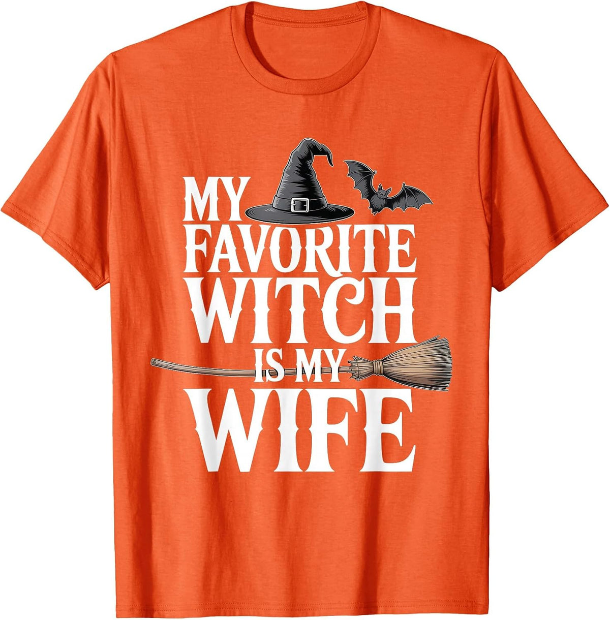 My Favorite Witch is My Wife Funny Halloween Husband Couple T-Shirt - Orange