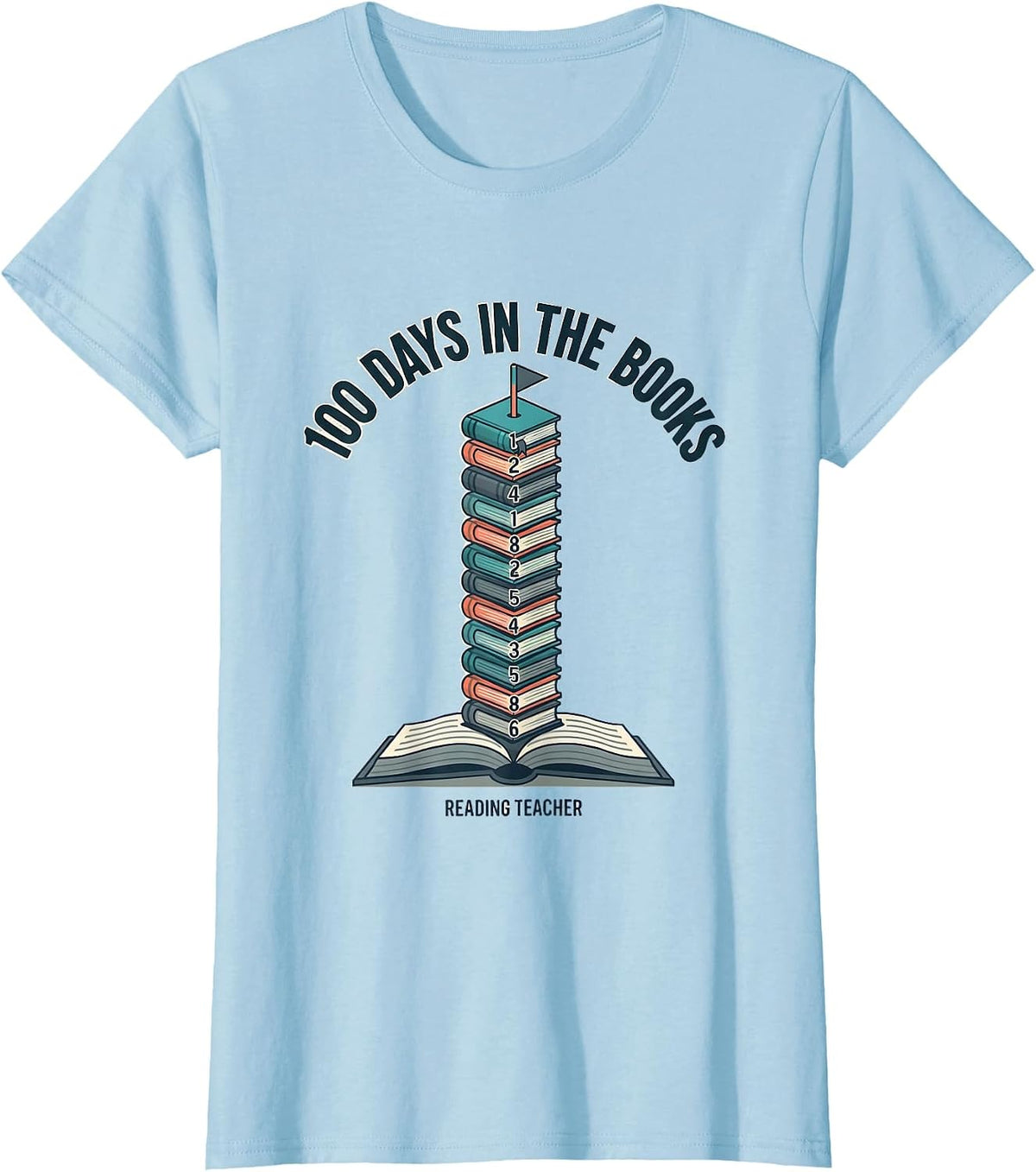 100 Days In The Books Reading Teacher Cheerful 100th Day T-Shirt - Baby Blue