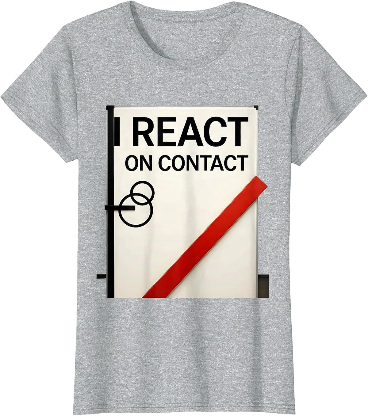 I React On Contact Funny Science Chemistry Nerd Humor T-Shirt - Heather Grey