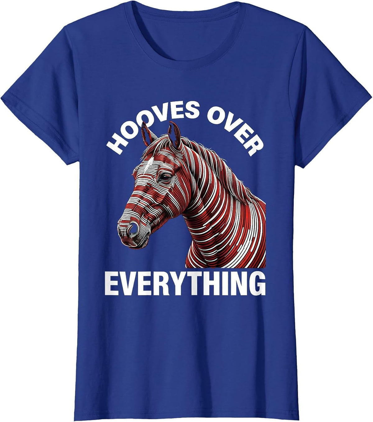Women's Hooves Over Everything Horse Lover Design T-Shirt - Royal Blue