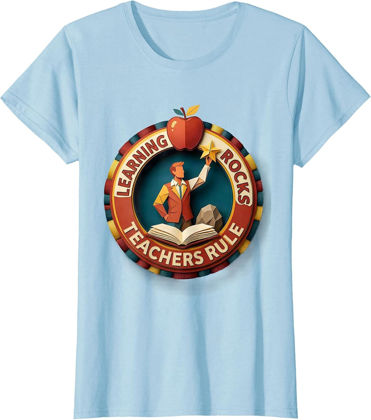 Learning Rocks Teachers Rule Labor Day Design T-Shirt - Baby Blue
