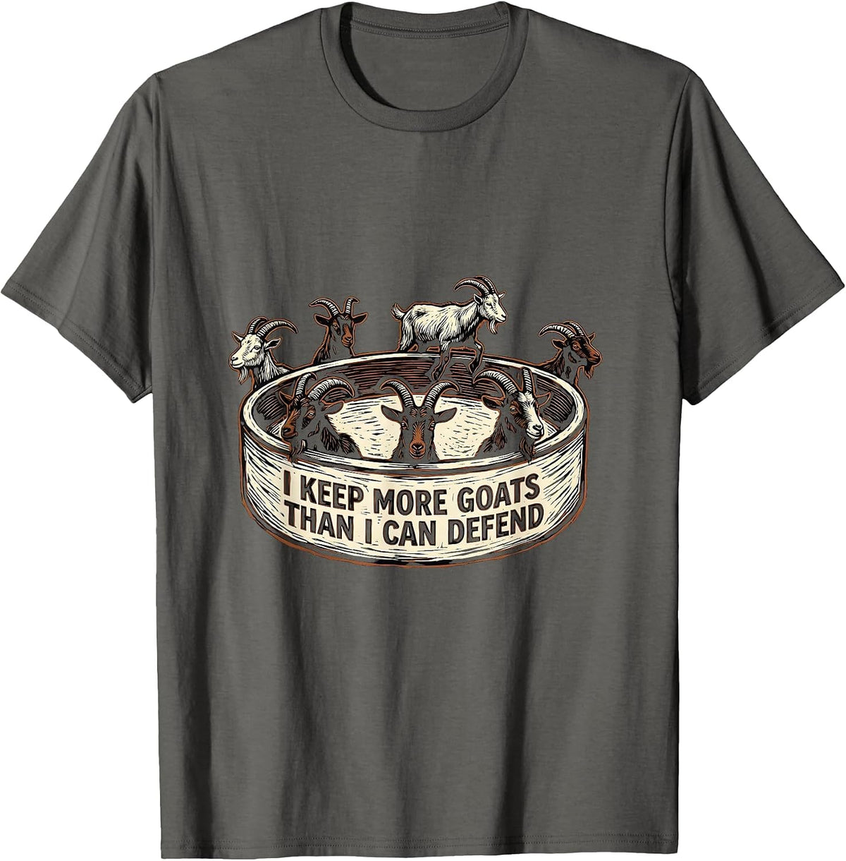 Men's I Keep More Goats Than I Can Defend Funny Goat Lover Farm T-Shirt - Asphalt Grey