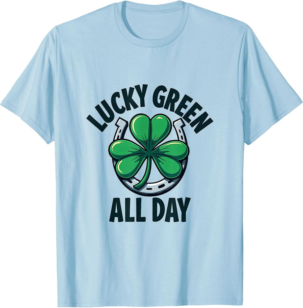 Lucky Green All Day St Patricks Day Design T-Shirt - Baby Blue
