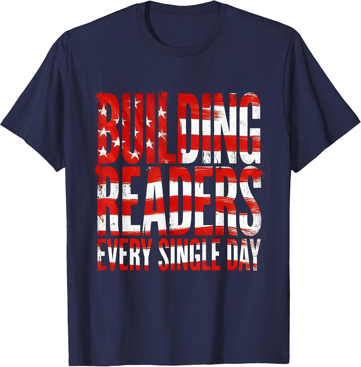 Building Readers Every Single Day Reading Teacher T-Shirt - Navy Blue