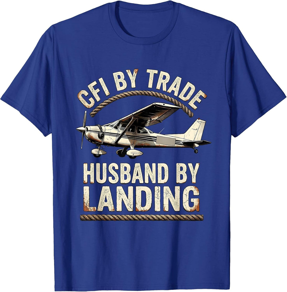 Men's CFI By Trade, Husband By Landing Distressed Aviation Pilot T-Shirt - Royal Blue