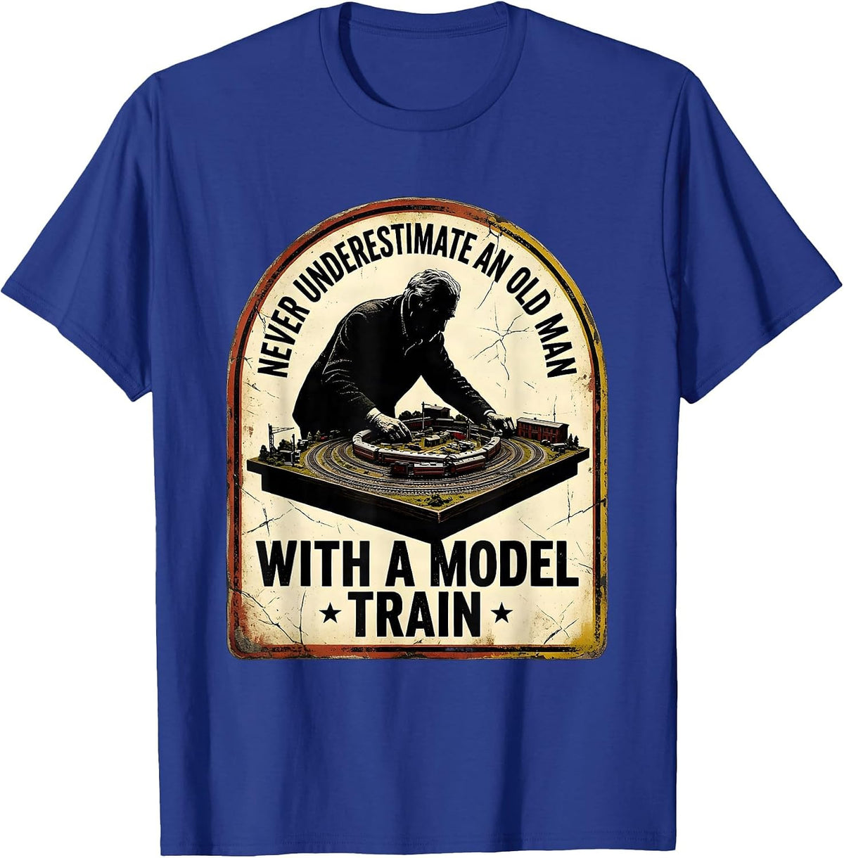 Men's Never Underestimate An Old Man With A Model Train Hobbyist T-Shirt - Royal Blue