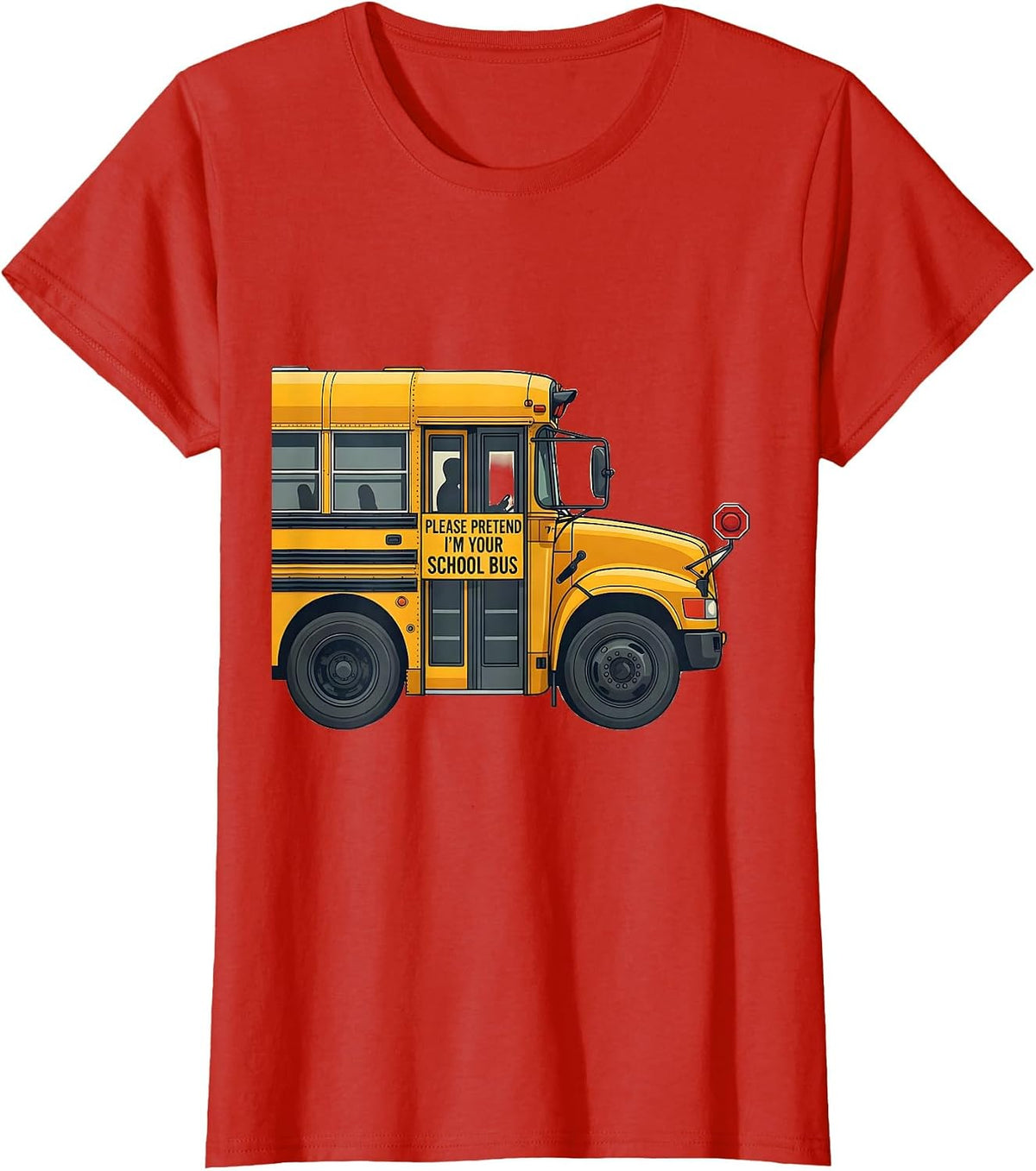 Please Pretend I'm Your School Bus Funny Halloween Costume T-Shirt - Red