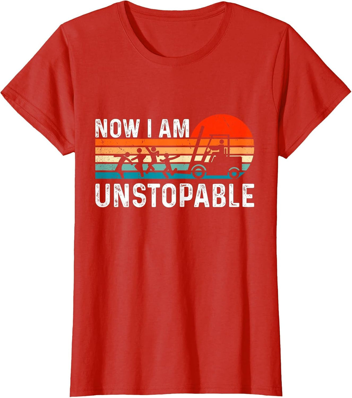 Funny Forklift Certified Forklift Operator I'm Unstoppable T-Shirt - Red