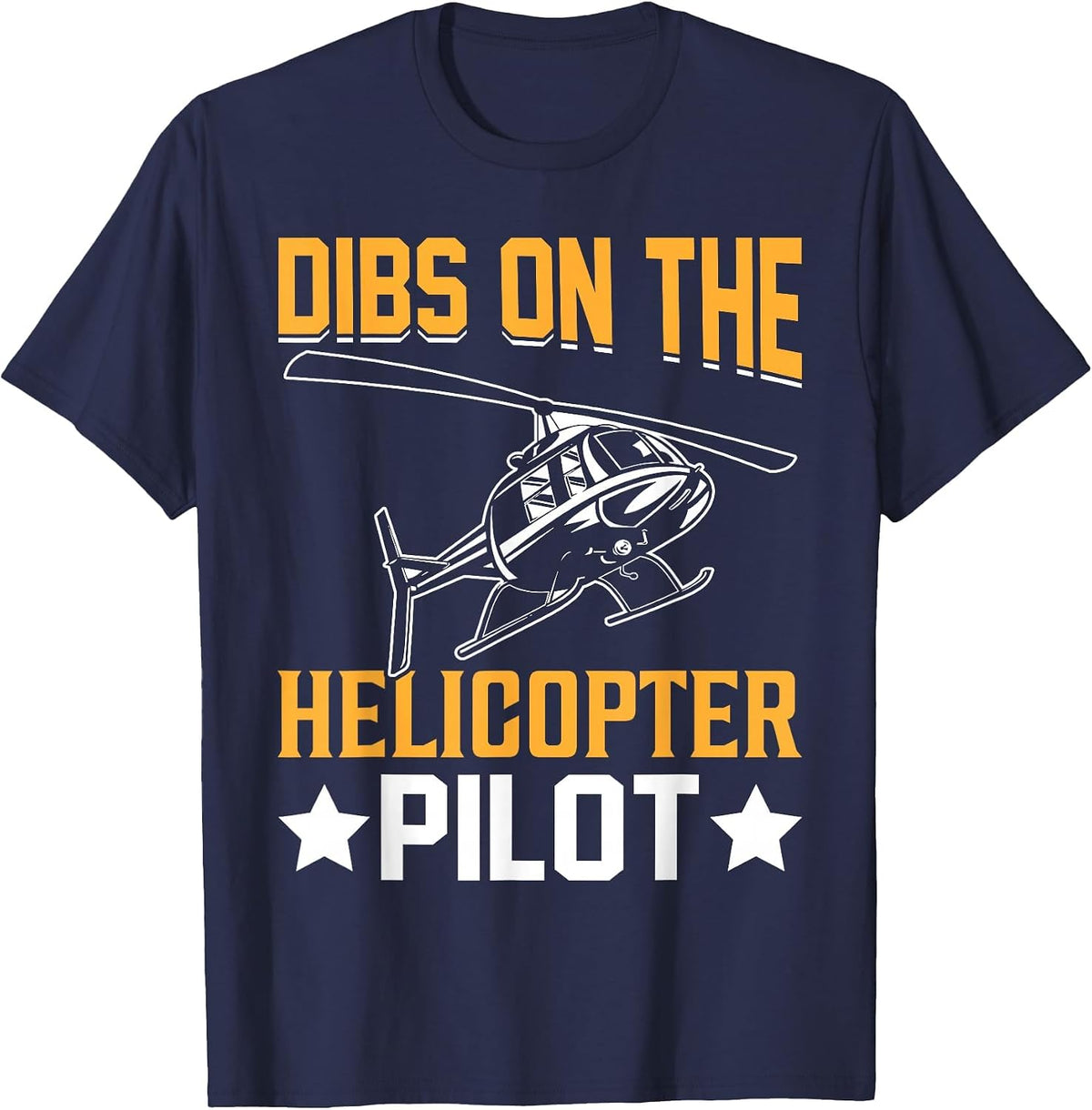 Dibs On The Helicopter Pilot T-Shirt - Navy Blue