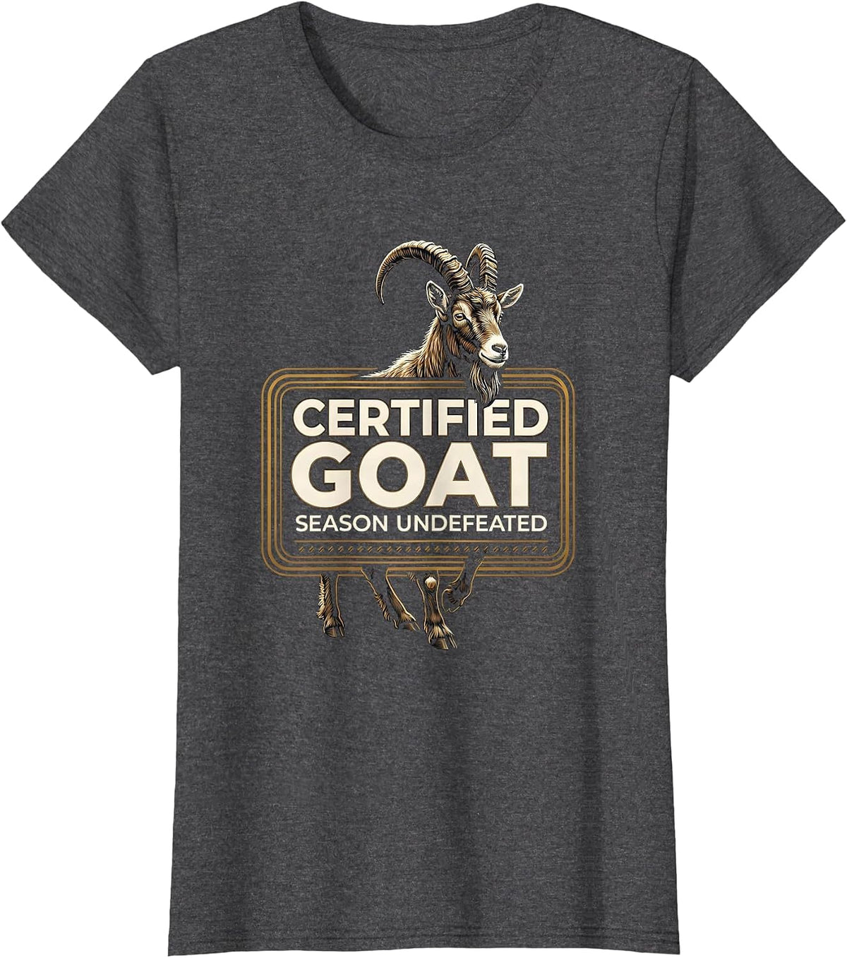 Women's Certified GOAT Season Undefeated Funny Goat Lover Gift T-Shirt - Dark Heather Grey