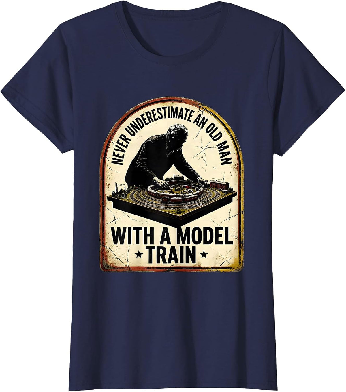 Women's Never Underestimate An Old Man With A Model Train Hobbyist T-Shirt - Navy Blue