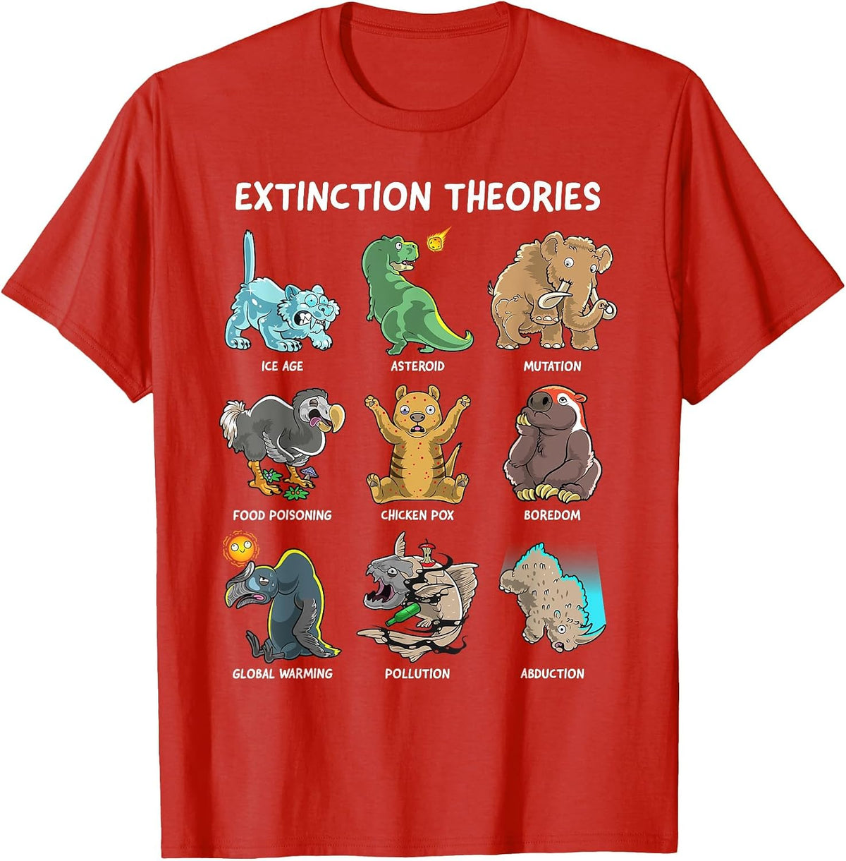 Extinction Theories Funny Prehistoric Extinct Animals T-Shirt - Red