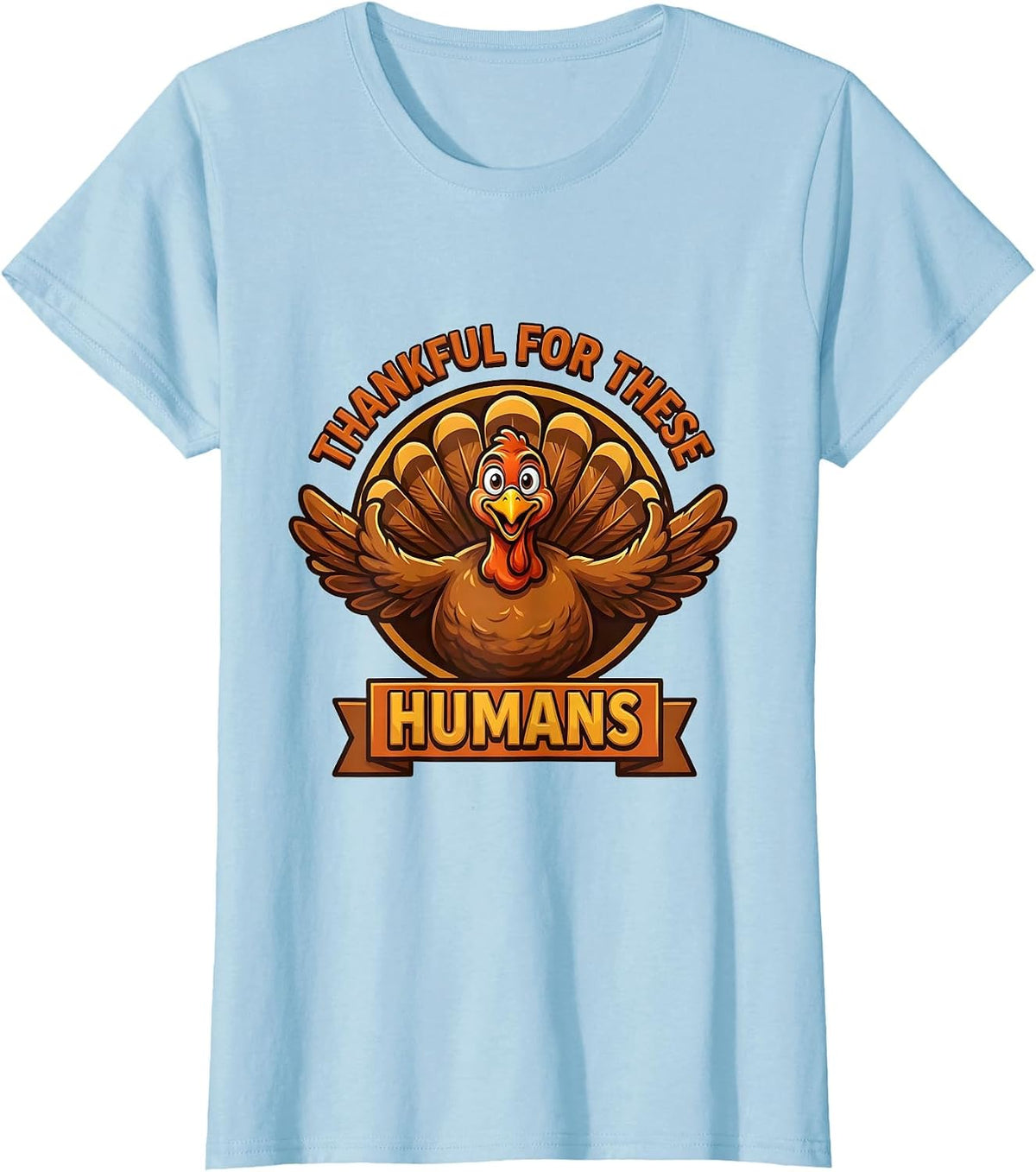 Thankful for These Humans Thanksgiving Family Design T-Shirt - Baby Blue
