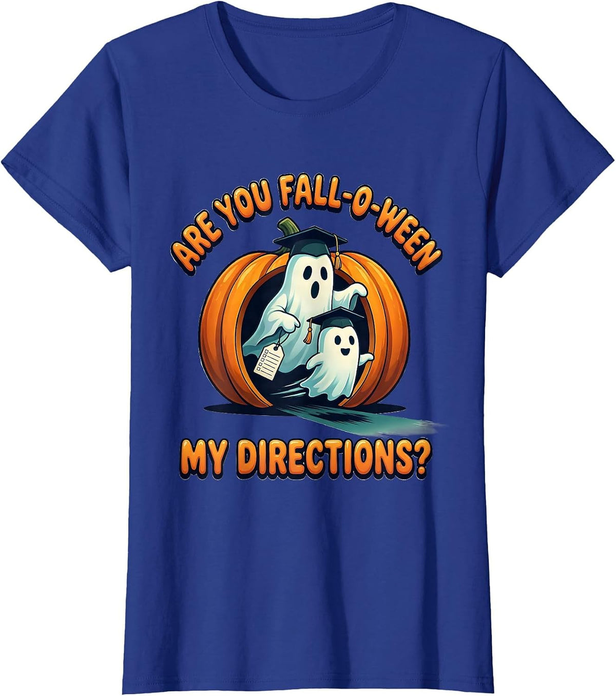 Women's Are You Fall-O-Ween My Directions Teacher Halloween Ghost T-Shirt - Royal Blue