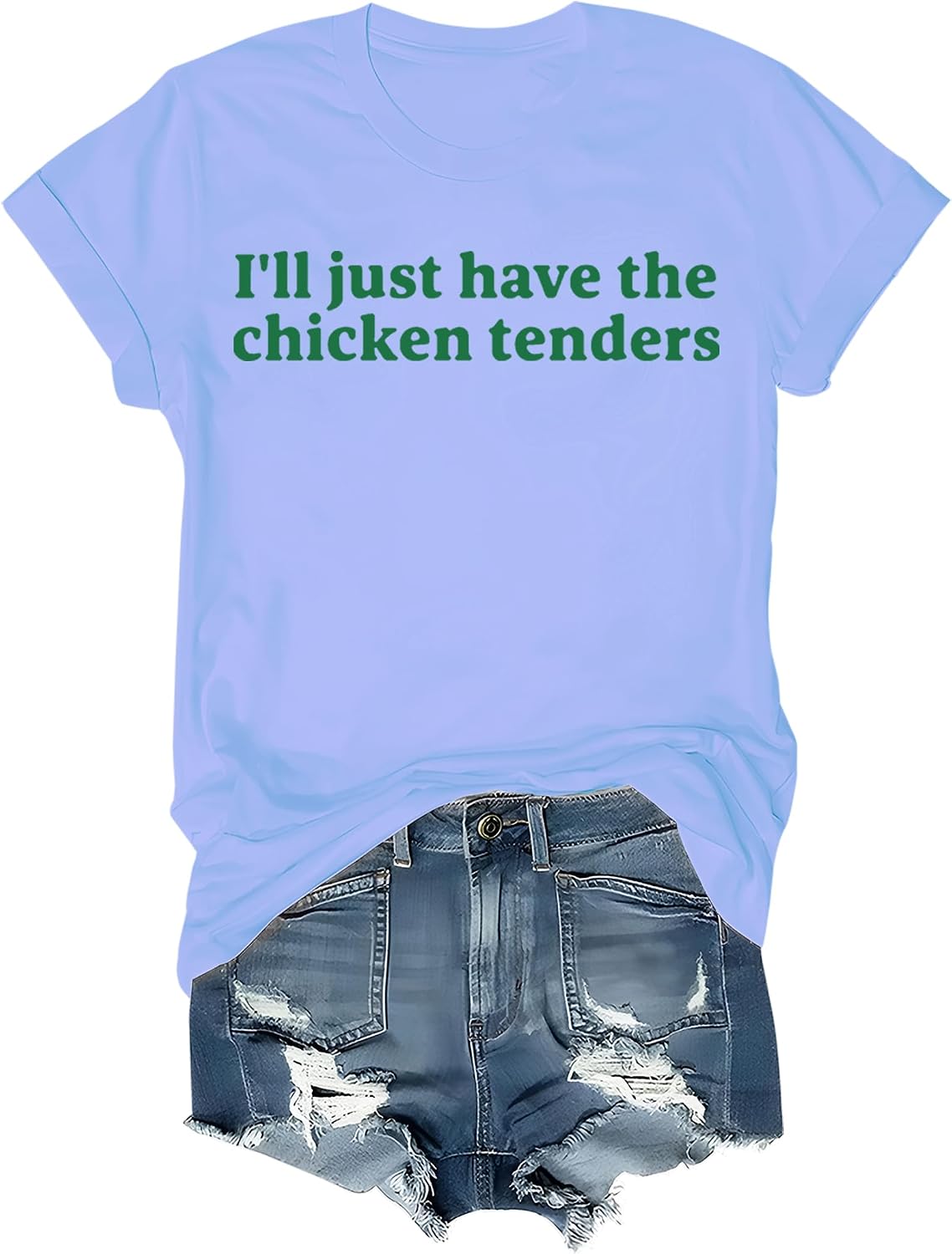 I'll Just Have The Chicken Tenders Shirt, I Will Just Have The Chicken Tenders Tshirts Women Man - Sky Blue
