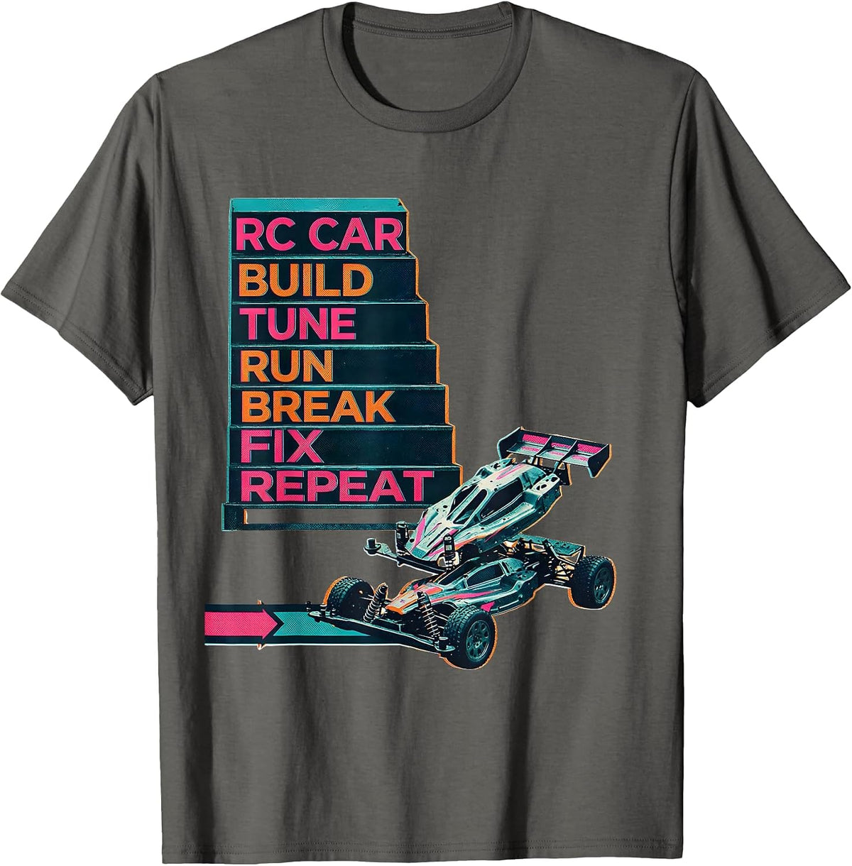 Men's RC Car Build Tune Run Break Fix Repeat Funny RC Racing T-Shirt - Asphalt Grey