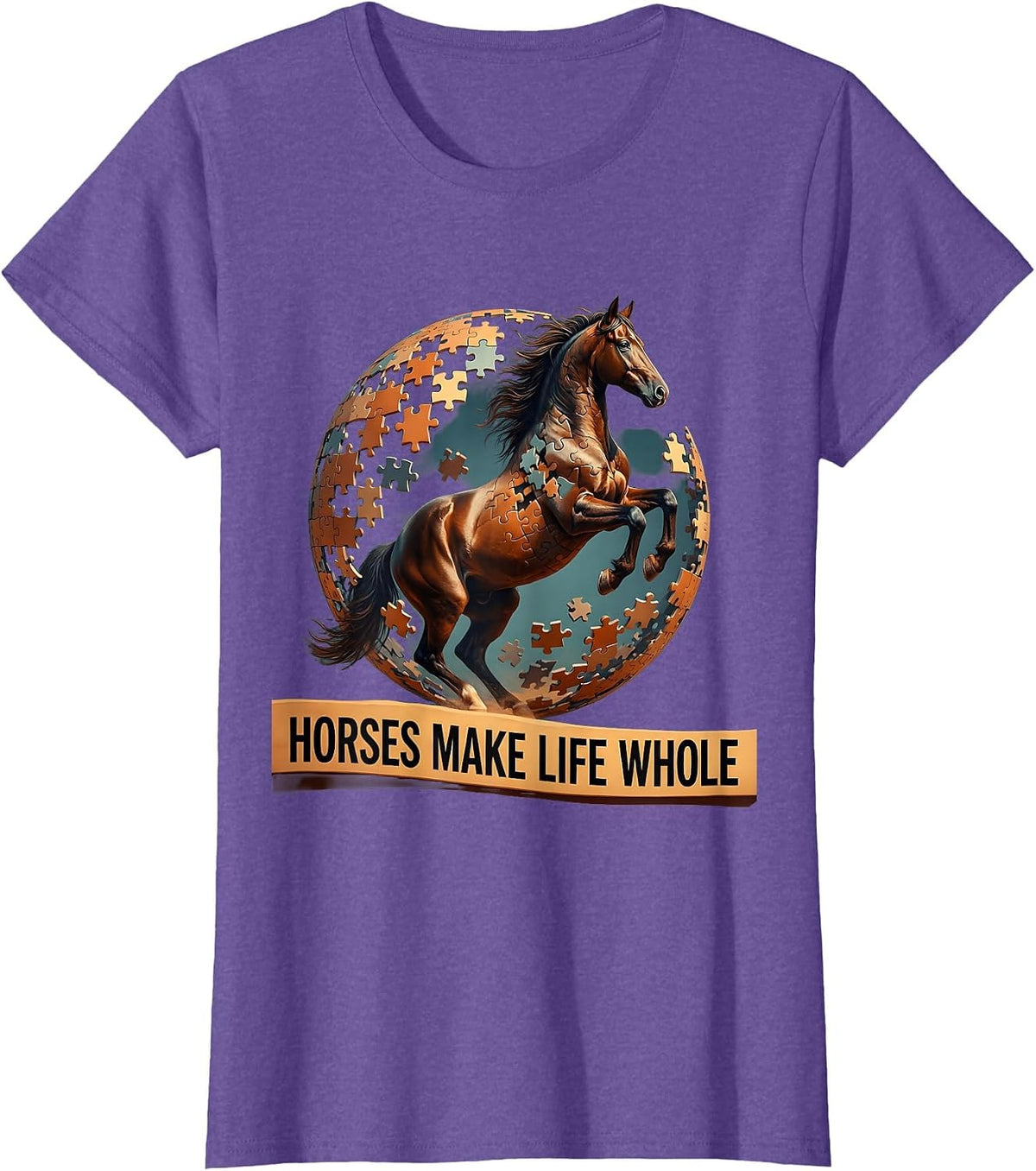 Horses Make Life Whole Equestrian Design T-Shirt - Purple Heather