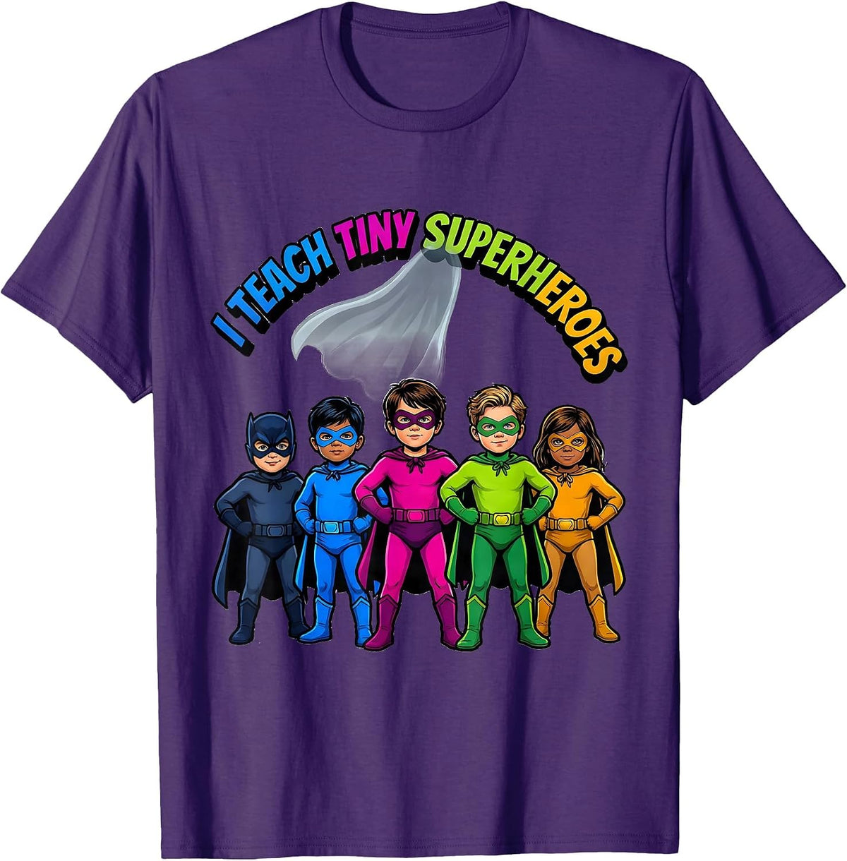 Men's I Teach Tiny Superheroes Funny Teacher Superhero Humor T-Shirt - Purple