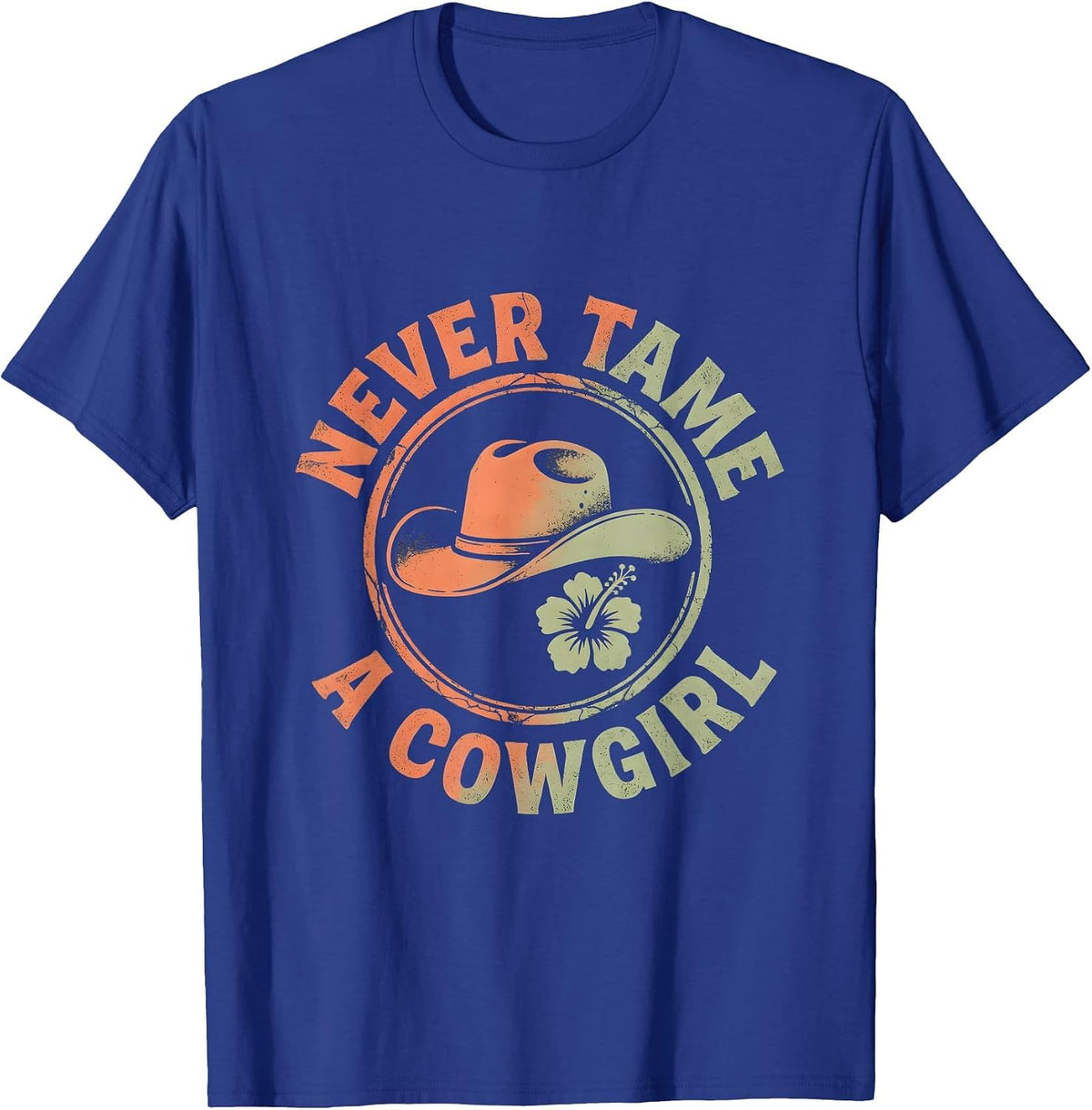 Men's Never Tame A Cowgirl Western Spirit Design T-Shirt - Royal Blue