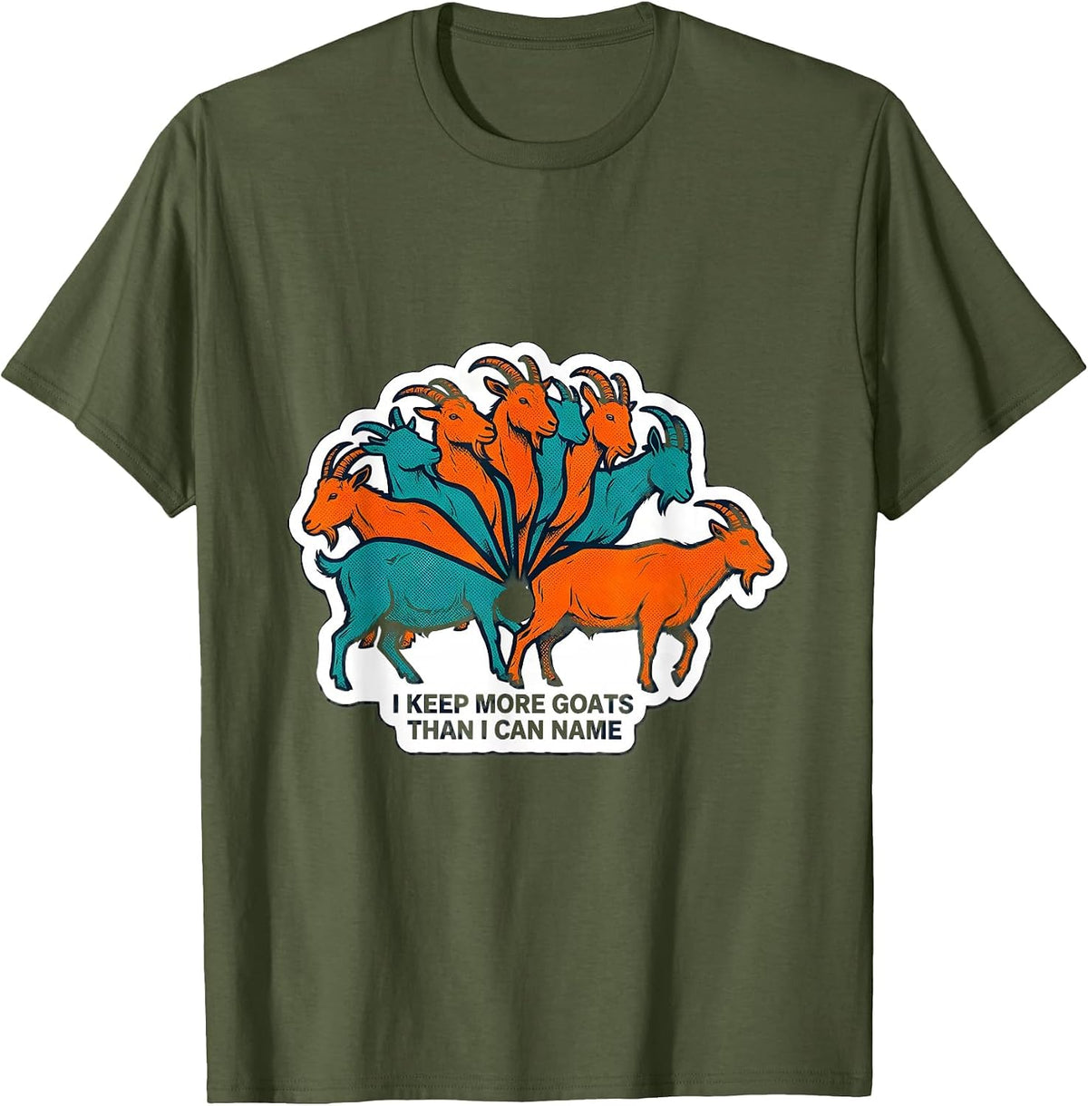 Men's I Keep More Goats Than I Can Name Funny Goat Lover Farm T-Shirt - Olive Green