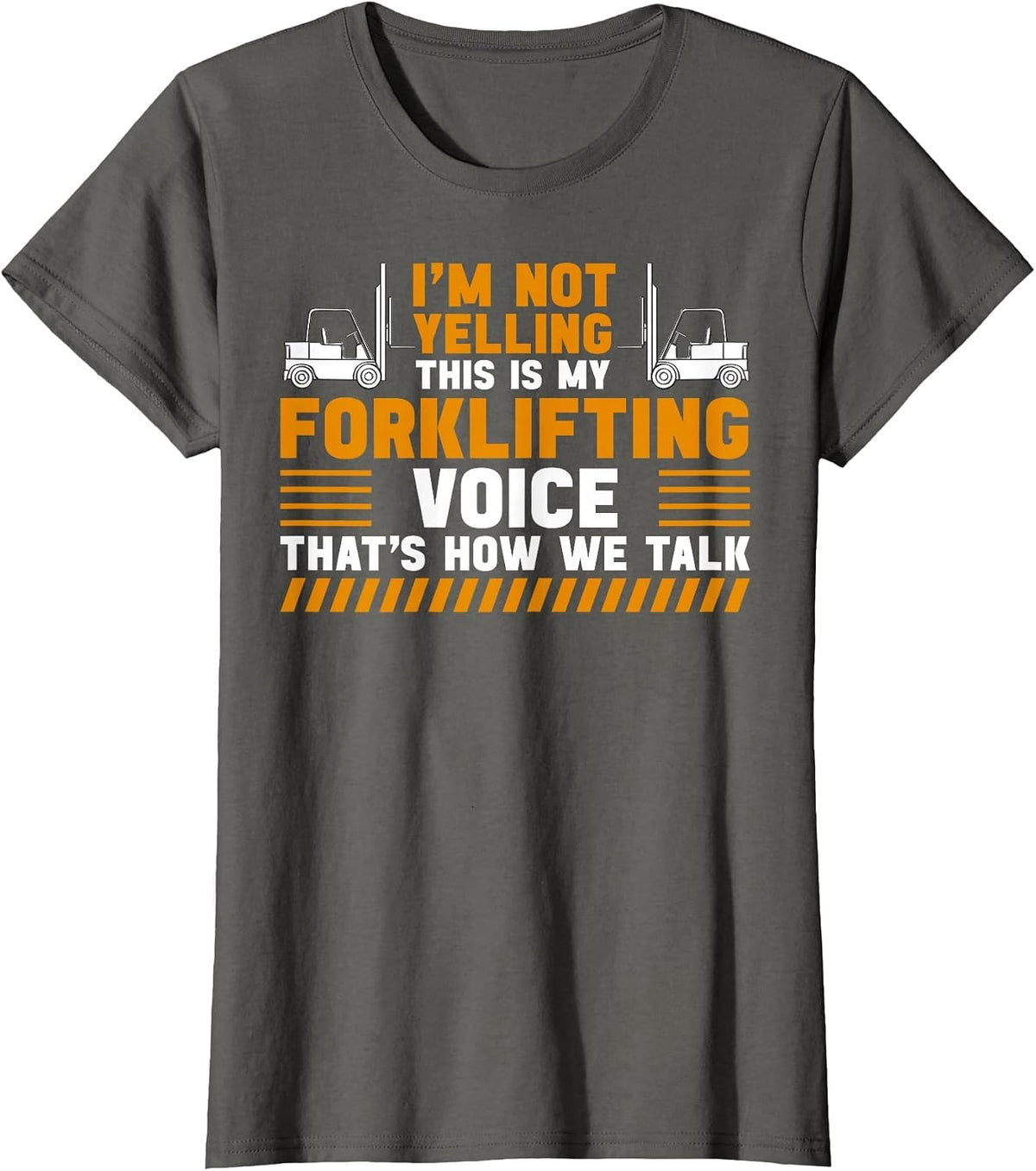 Forklift Operator Voice Funny Forklift Driver Design T-Shirt - Asphalt Grey
