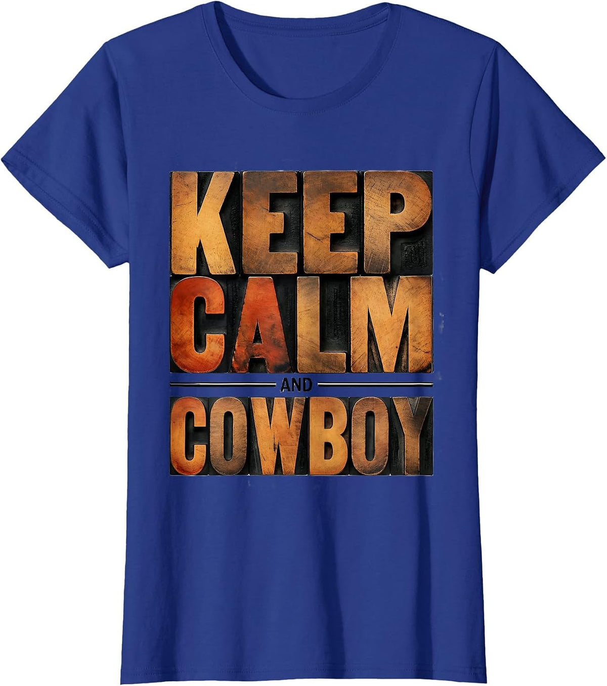 Women's Keep Calm and Cowboy Western Graphic Design T-Shirt - Royal Blue